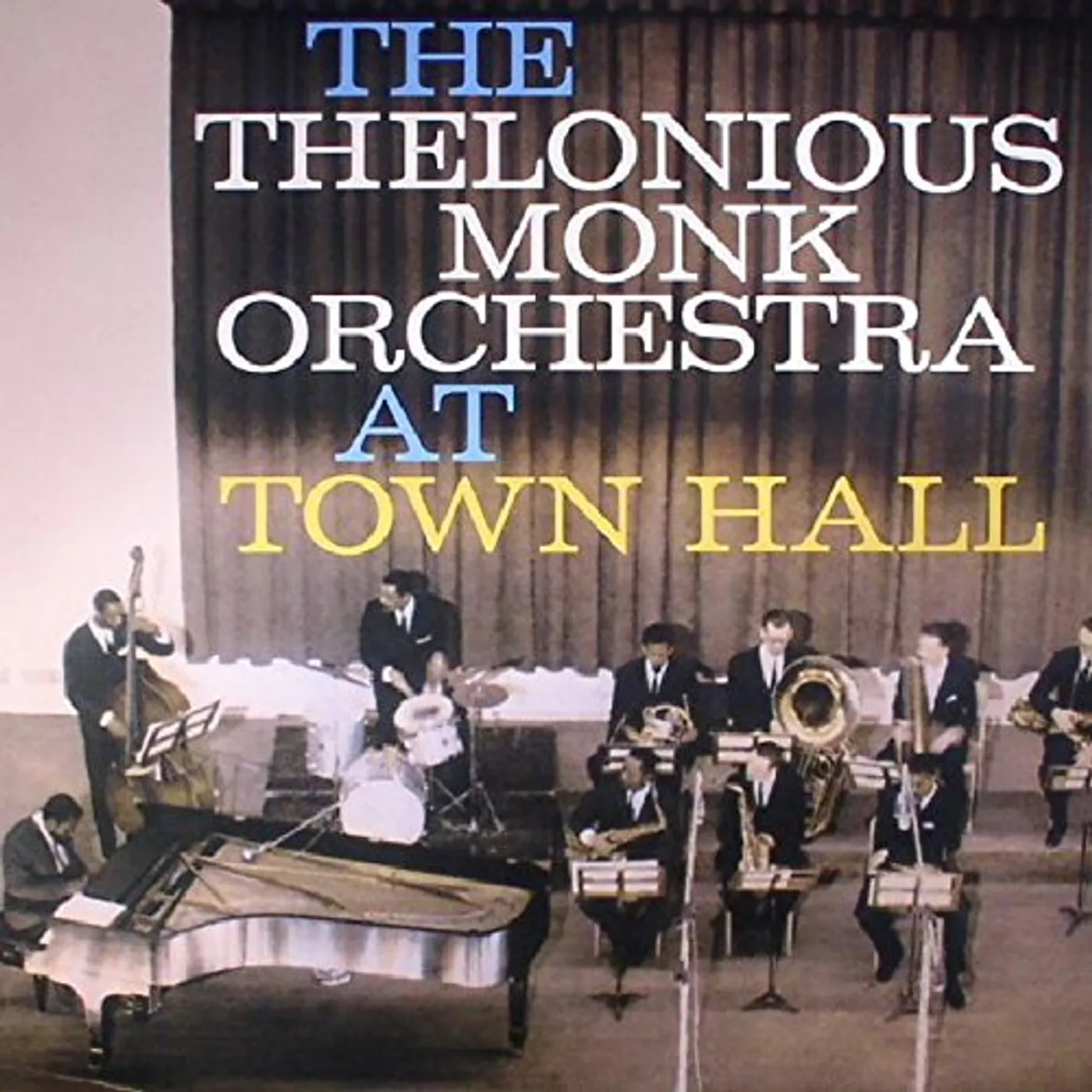 Thelonious Monk Orchestra COMPLETE CONCERT AT TOWN HALL Vinyl Record