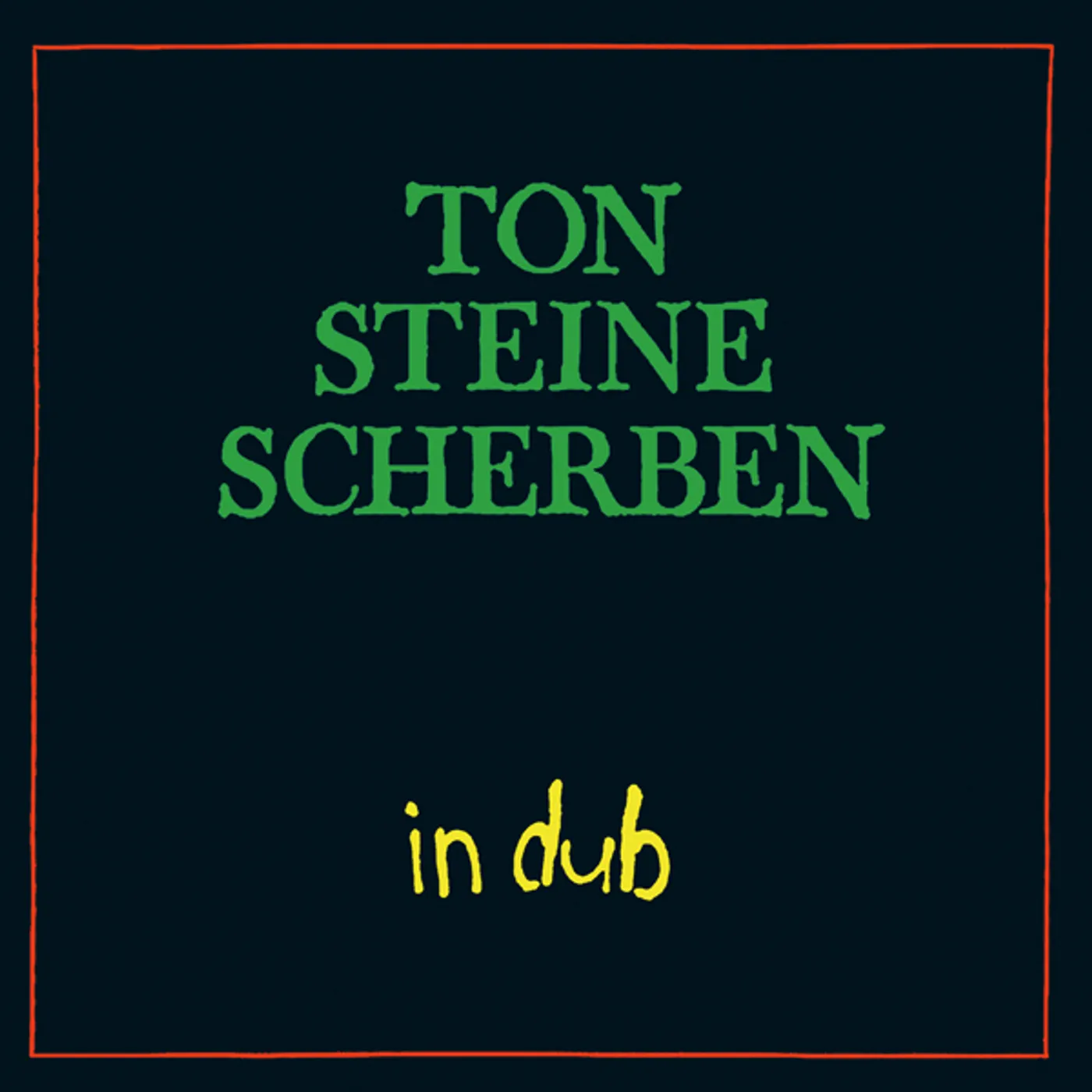 Ton Steine Scherben IN DUB CD