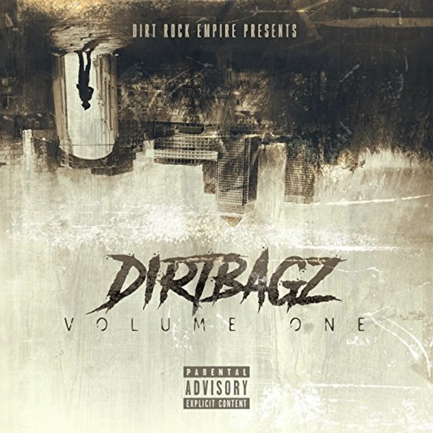 Dirt Rock Empire DIRTBAGZ VOLUME ONE CD