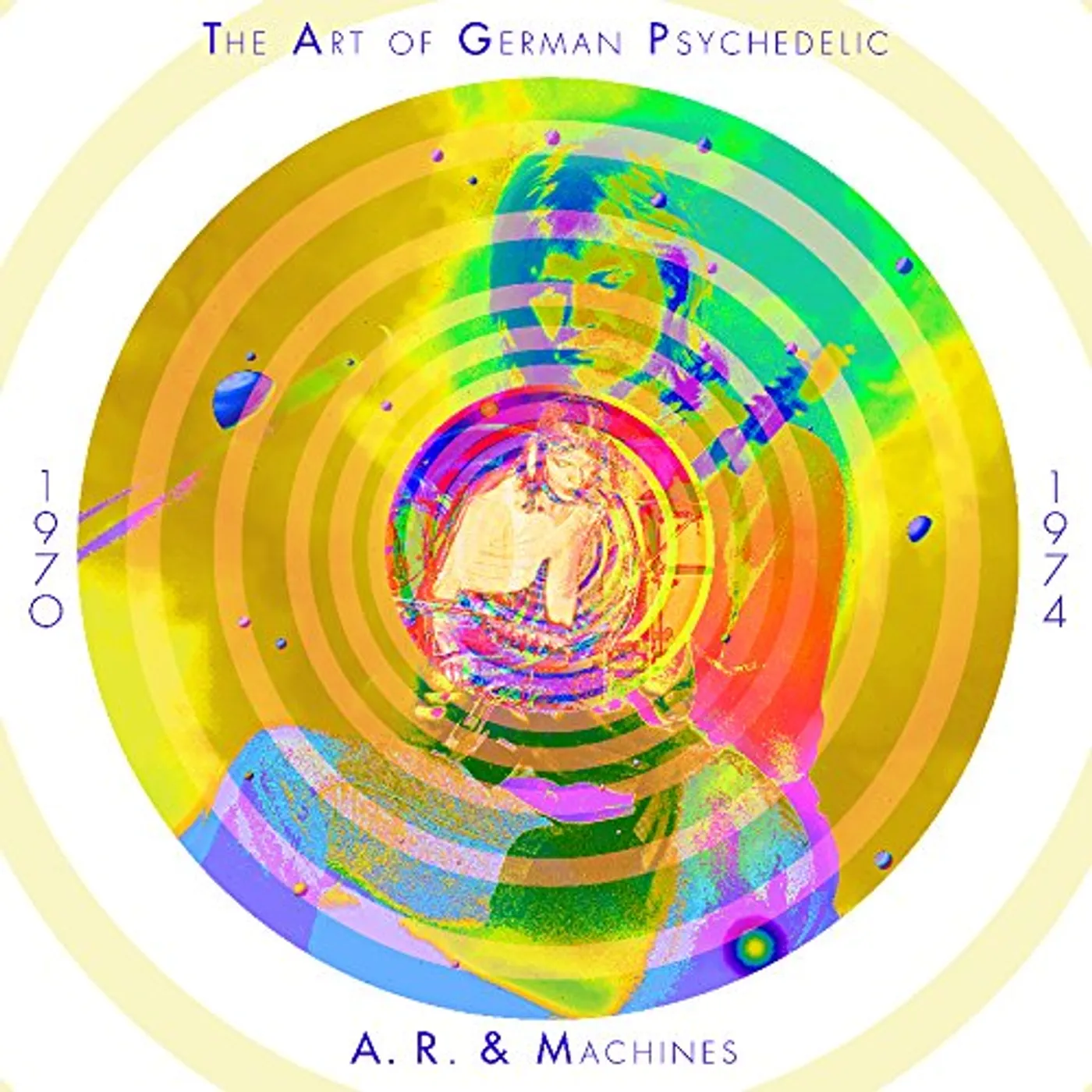 A.R. & Machines ART OF GERMAN PSYCHEDELIC (PERIOD 1970 - 74) CD