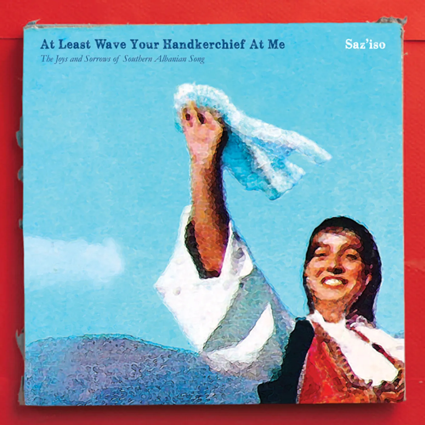 Saz'iso AT LEAST WAVE YOUR HANDKERCHIEF AT ME: JOYS Vinyl Record