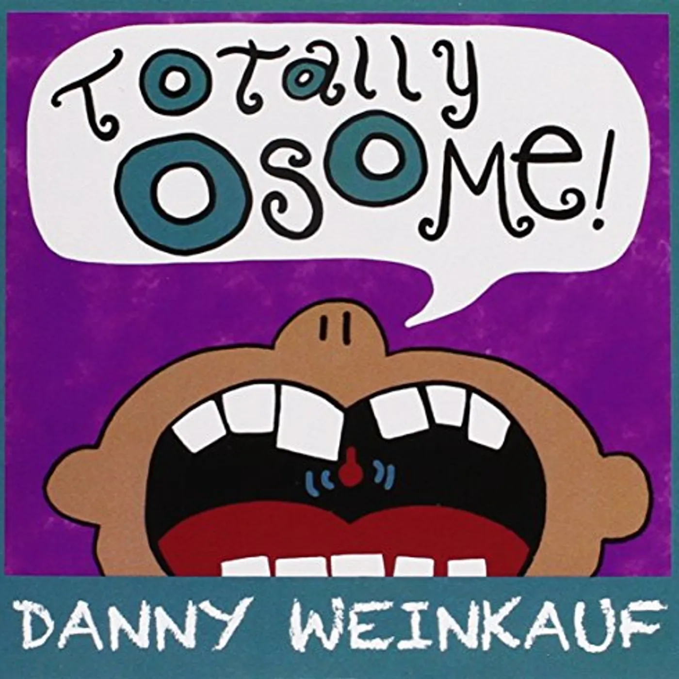 Danny Weinkauf TOTALLY OSOME CD