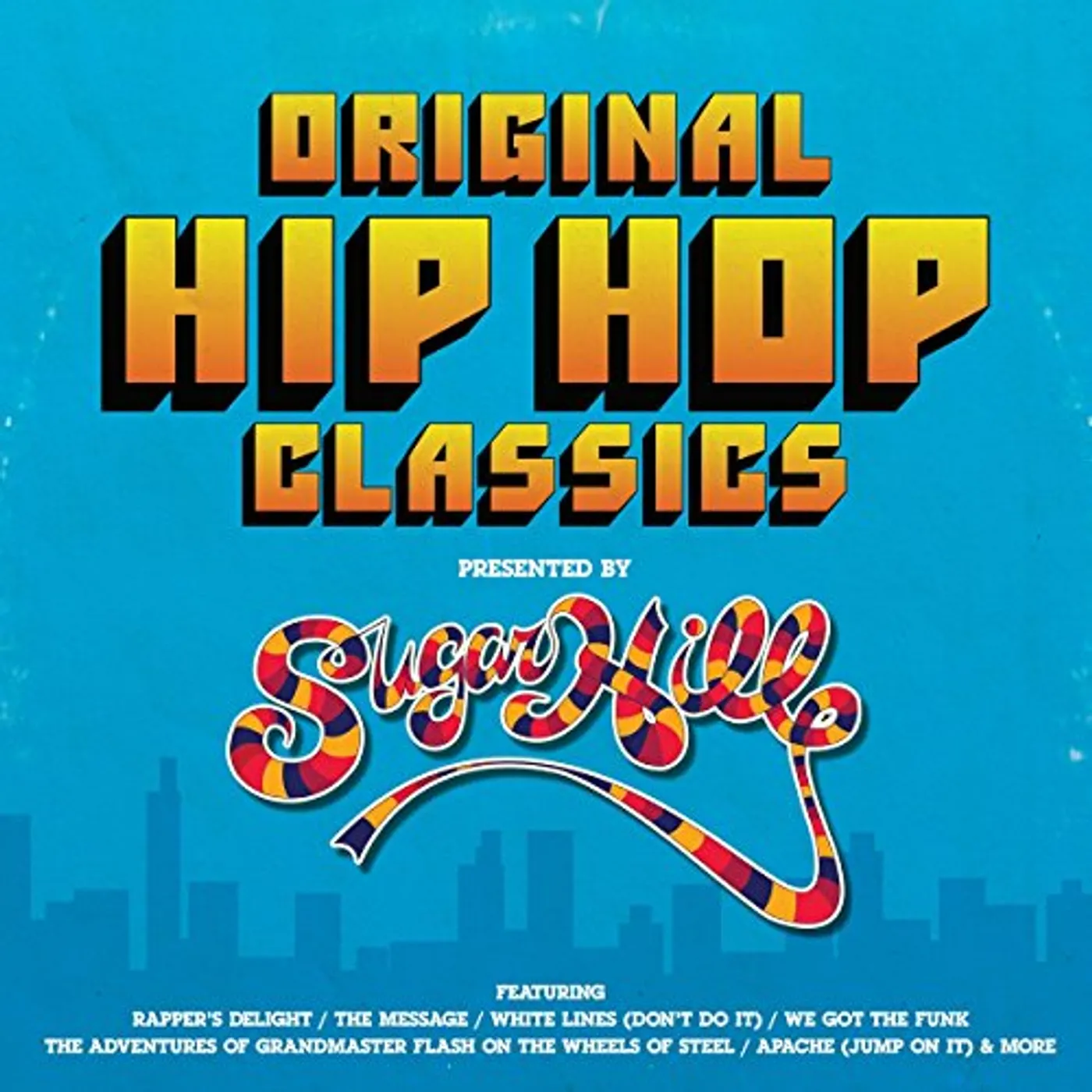 Various Artists  ORIGINAL HIP HOP CLASSICS PRESENTED BY SUGAR HILL RECORDS Vinyl Record