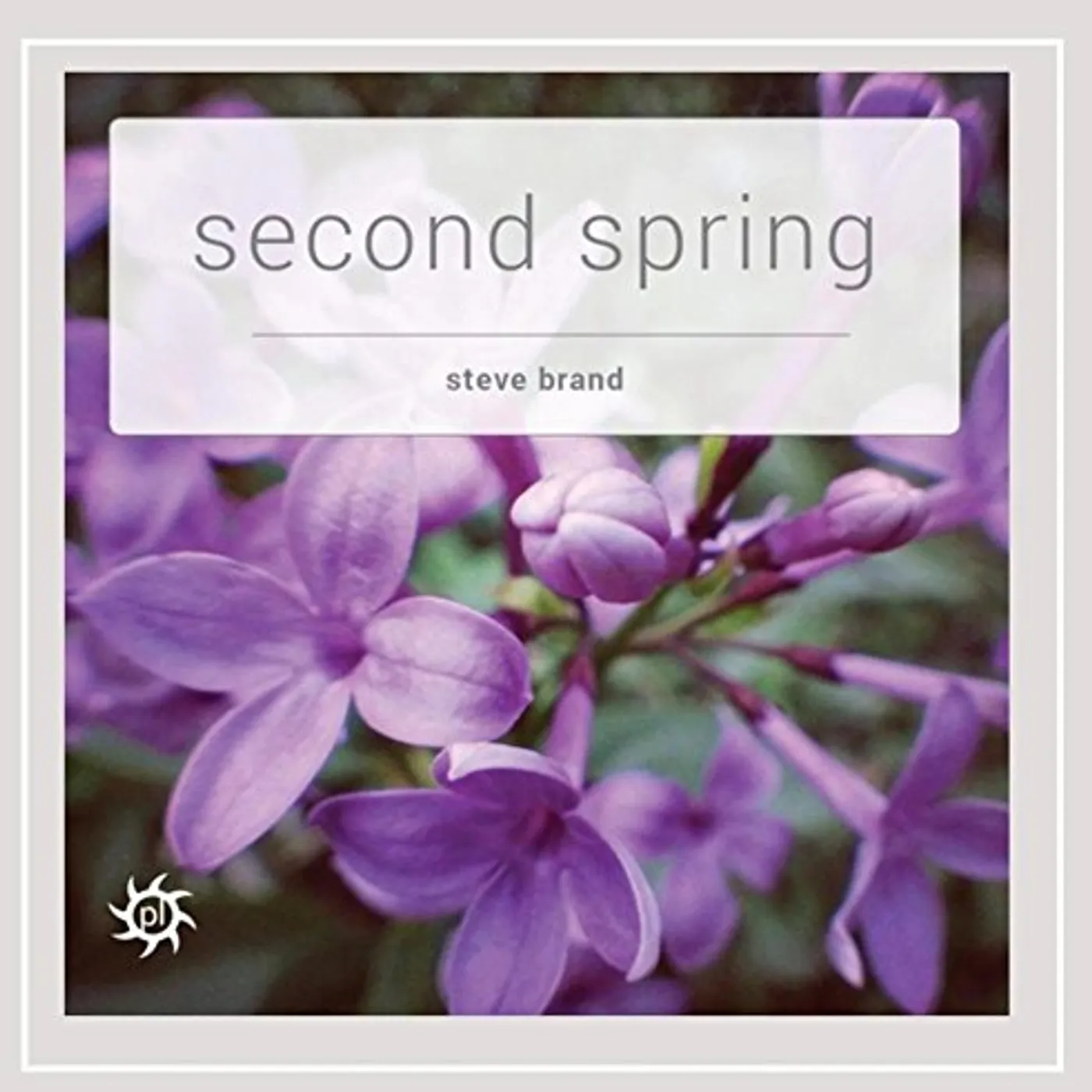 Steve Brand SECOND SPRING CD