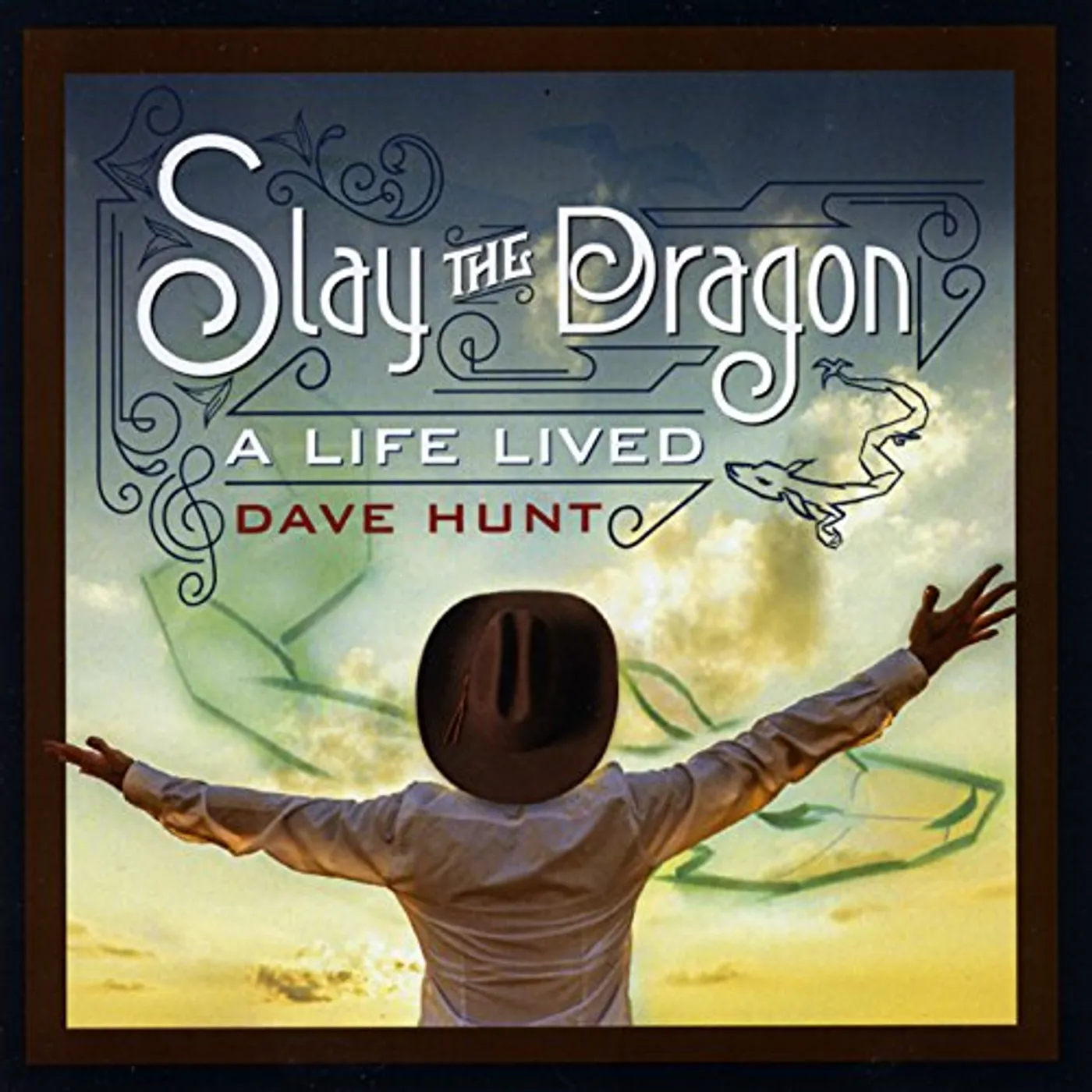 Dave Hunt SLAY THE DRAGON: A LIFE LIVED CD