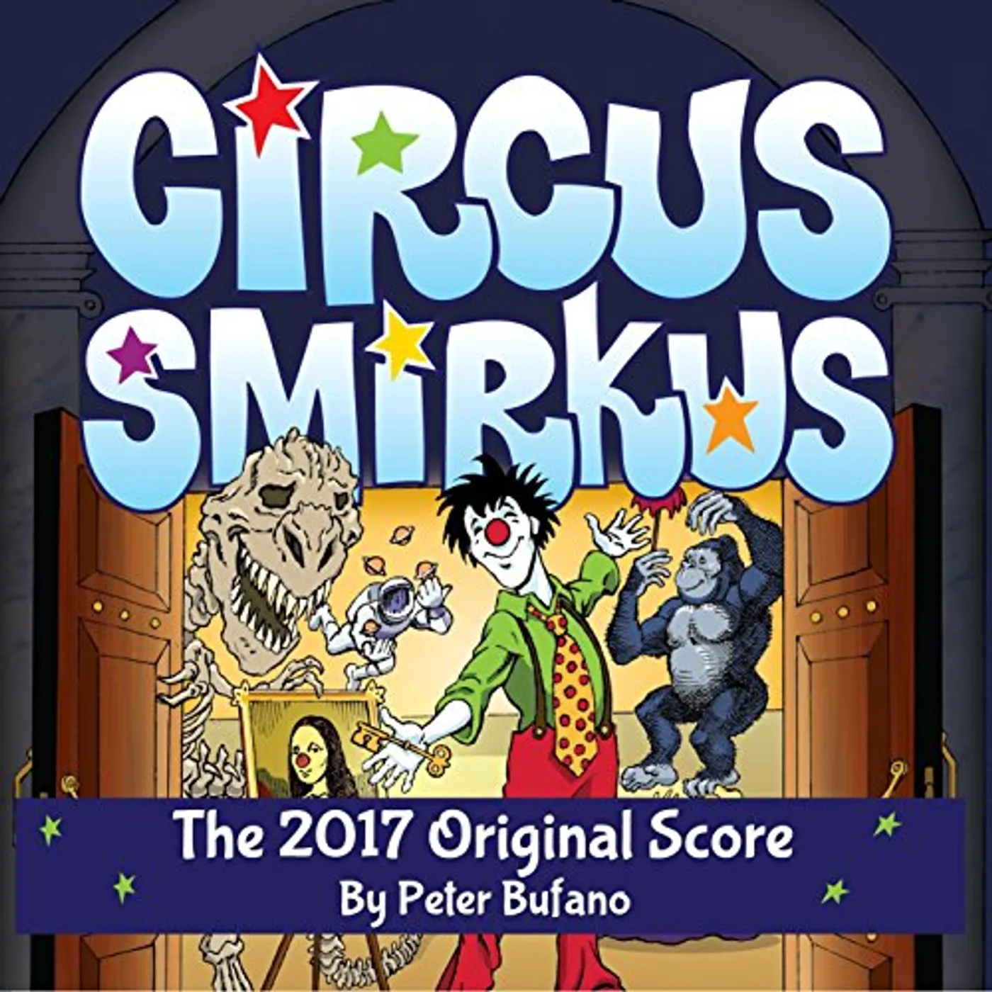 Peter Bufano CIRCUS SMIRKUS 2017 ORIGINAL SCORE CD