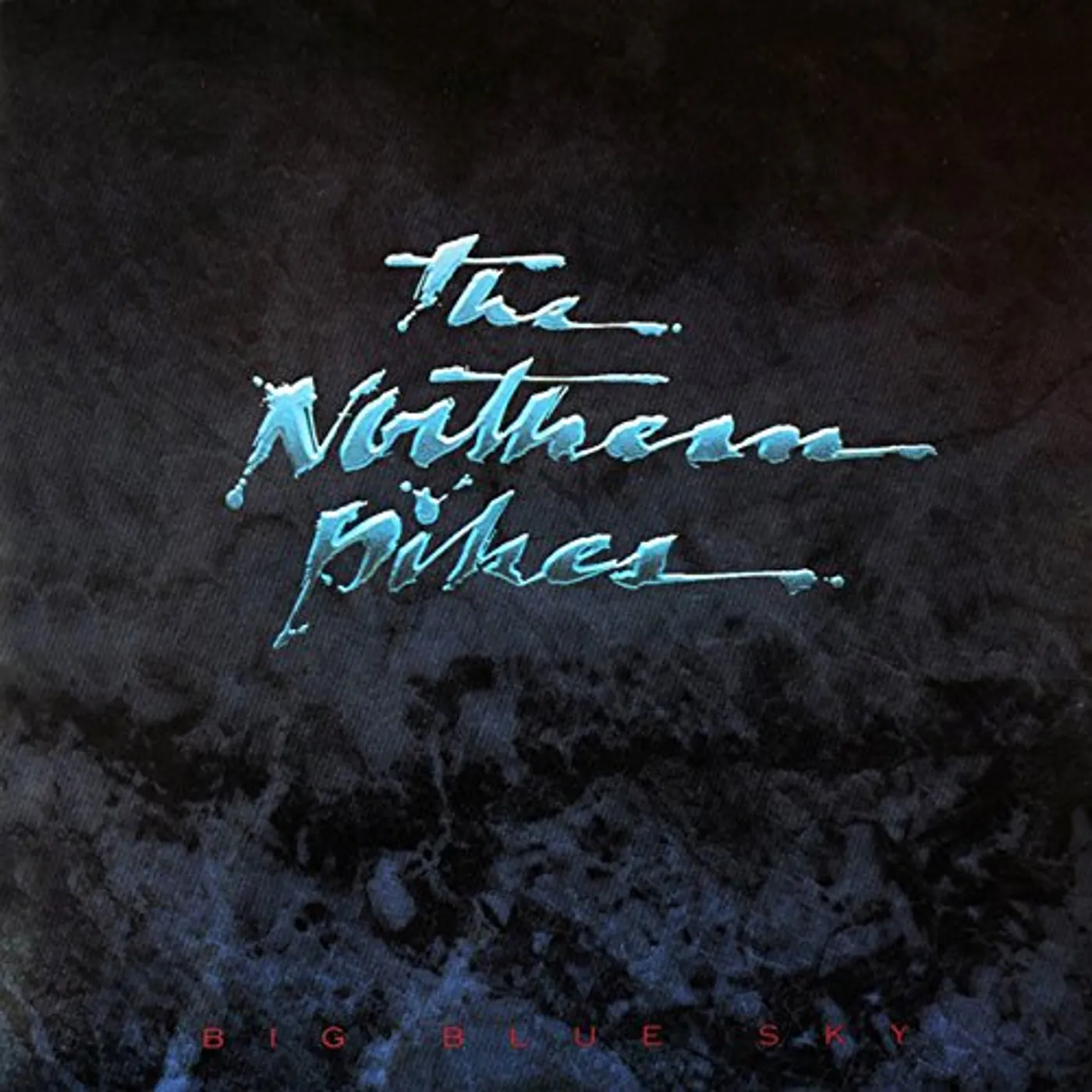 The Northern Pikes BIG BLUE SKY CD