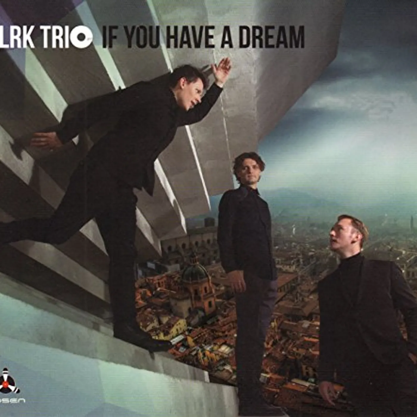 LRK Trio IF YOU HAVE A DREAM CD
