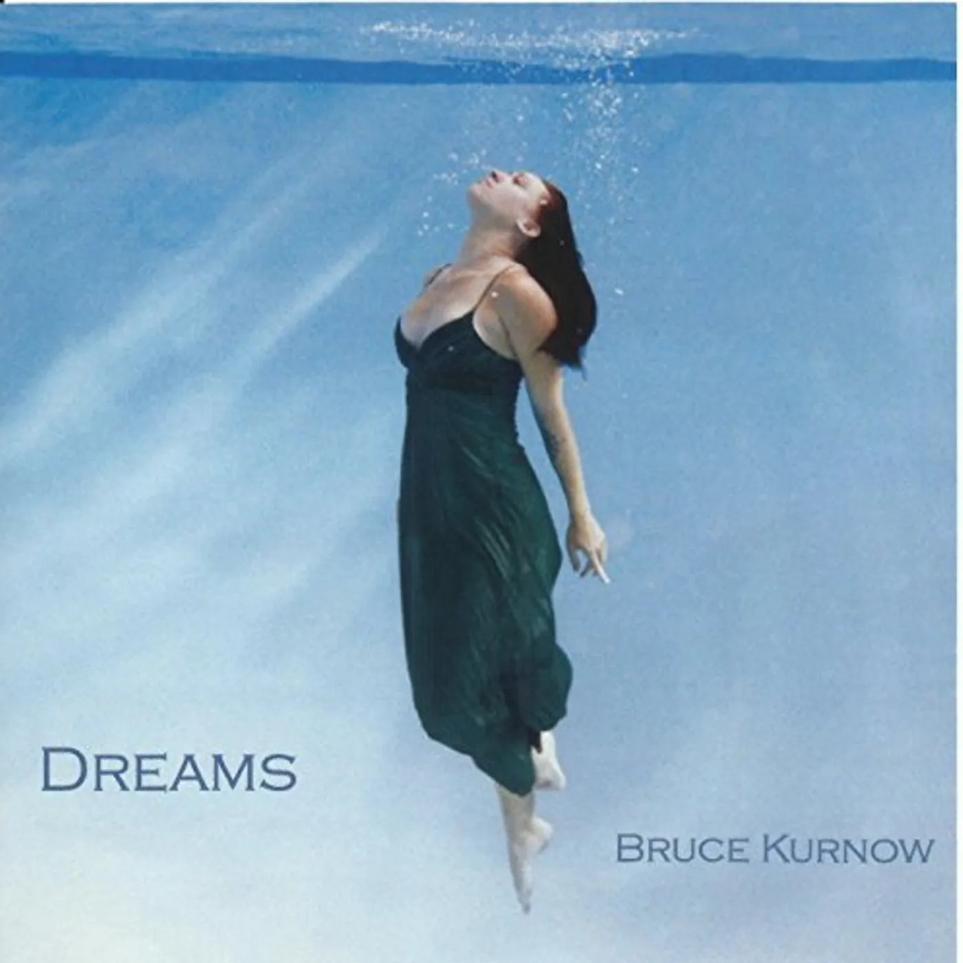 Bruce Kurnow DREAMS CD