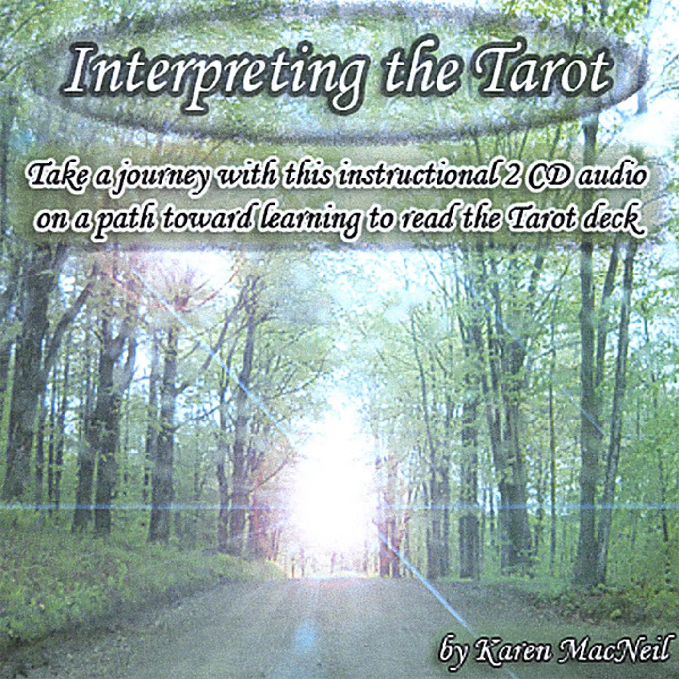 Karen MacNeil INTERPRETING THE TAROT CD