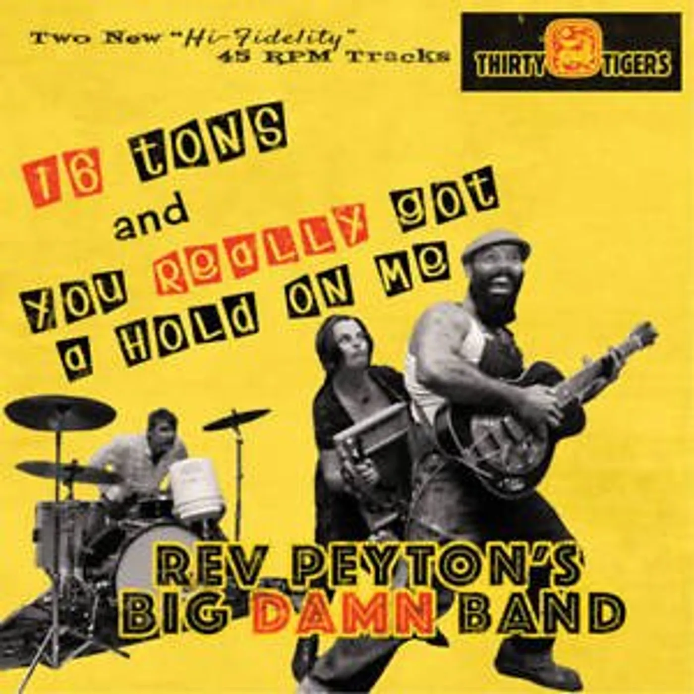 The Reverend Peyton's Big Damn Band SIXTEEN TONS Vinyl Record
