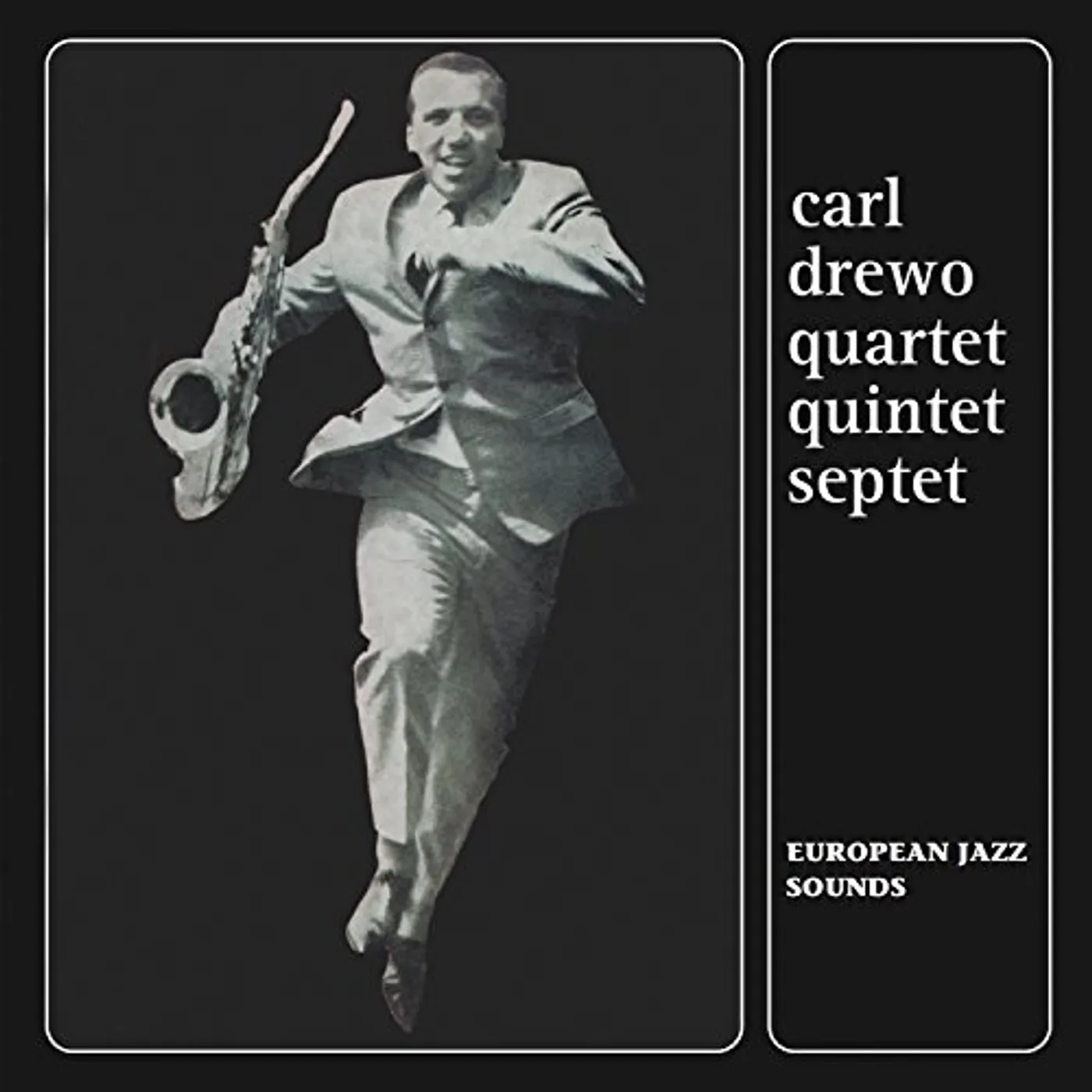 Carl Drewo QUARTET QUINTET SEPTET CD