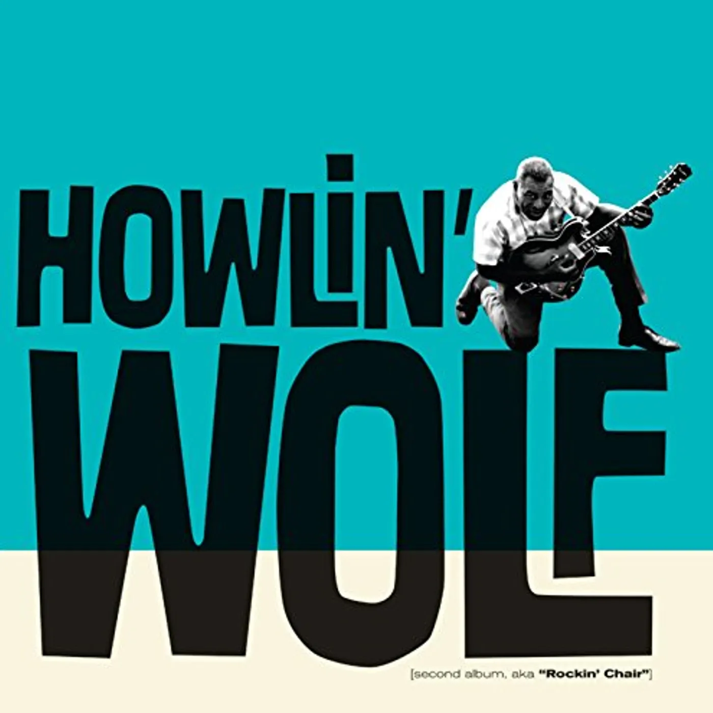 Howlin' Wolf SECOND ALBUM AKA ROCKIN CHAIR + 10 BONUS TRACKS CD