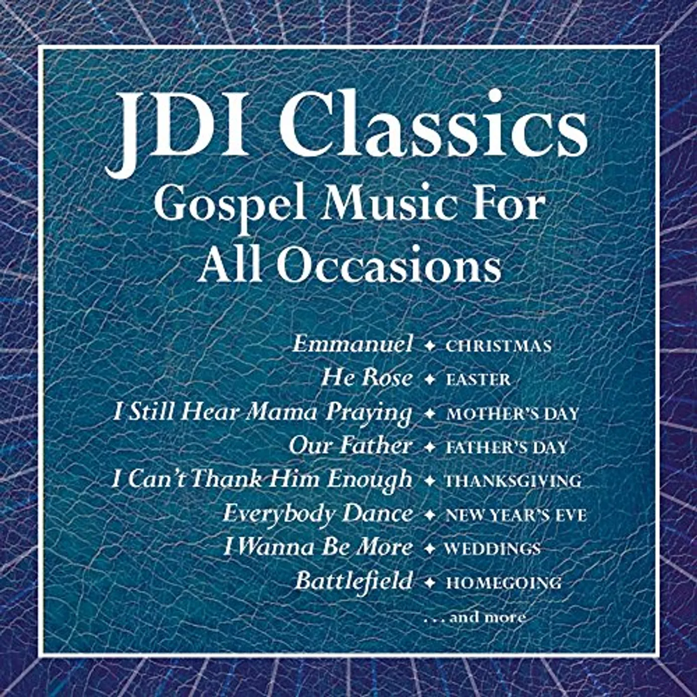 Various Artists  JDI CLASSICS:  GOSPEL MUSIC FOR ALL OCCASIONS CD