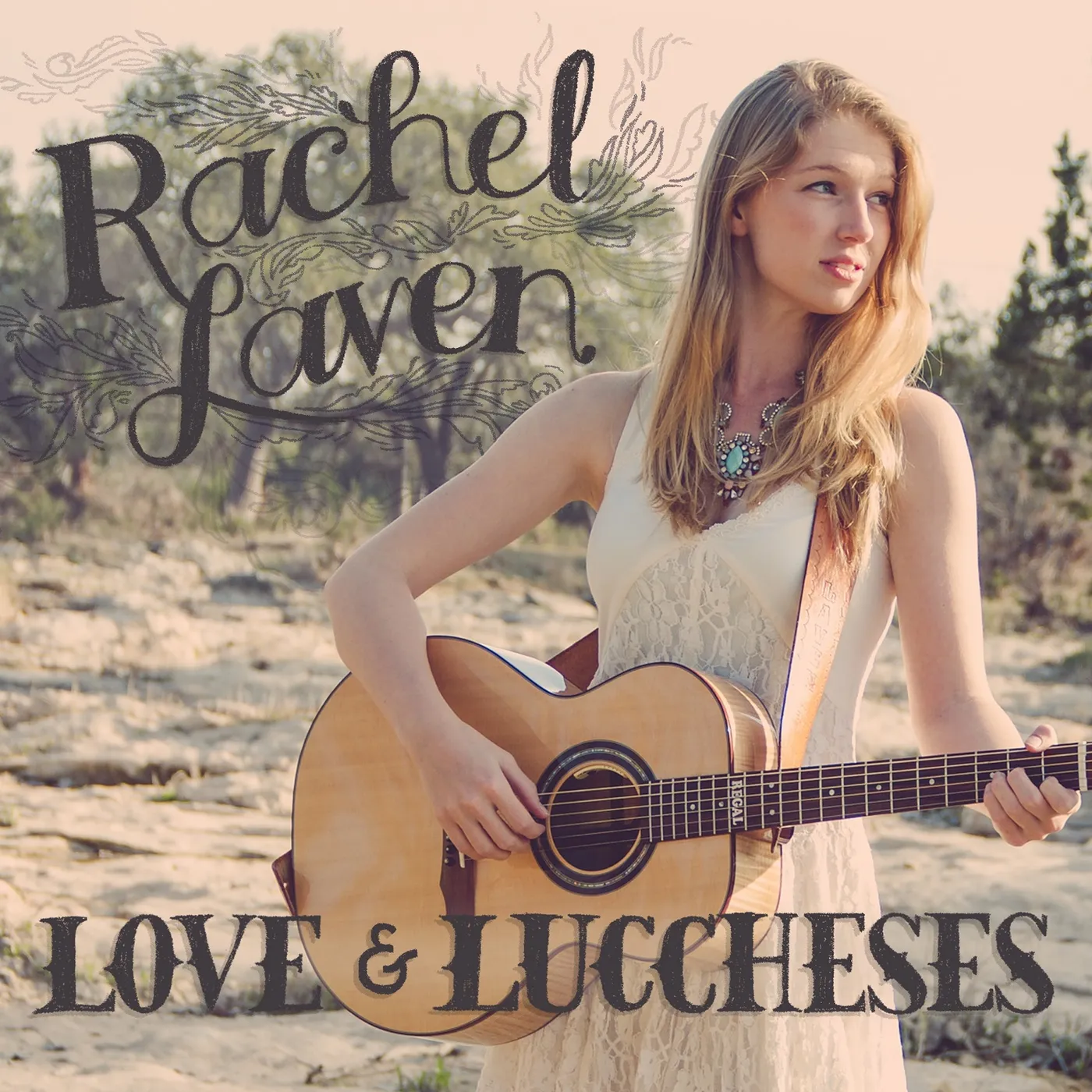 Rachel Laven LOVE & LUCCHESES CD