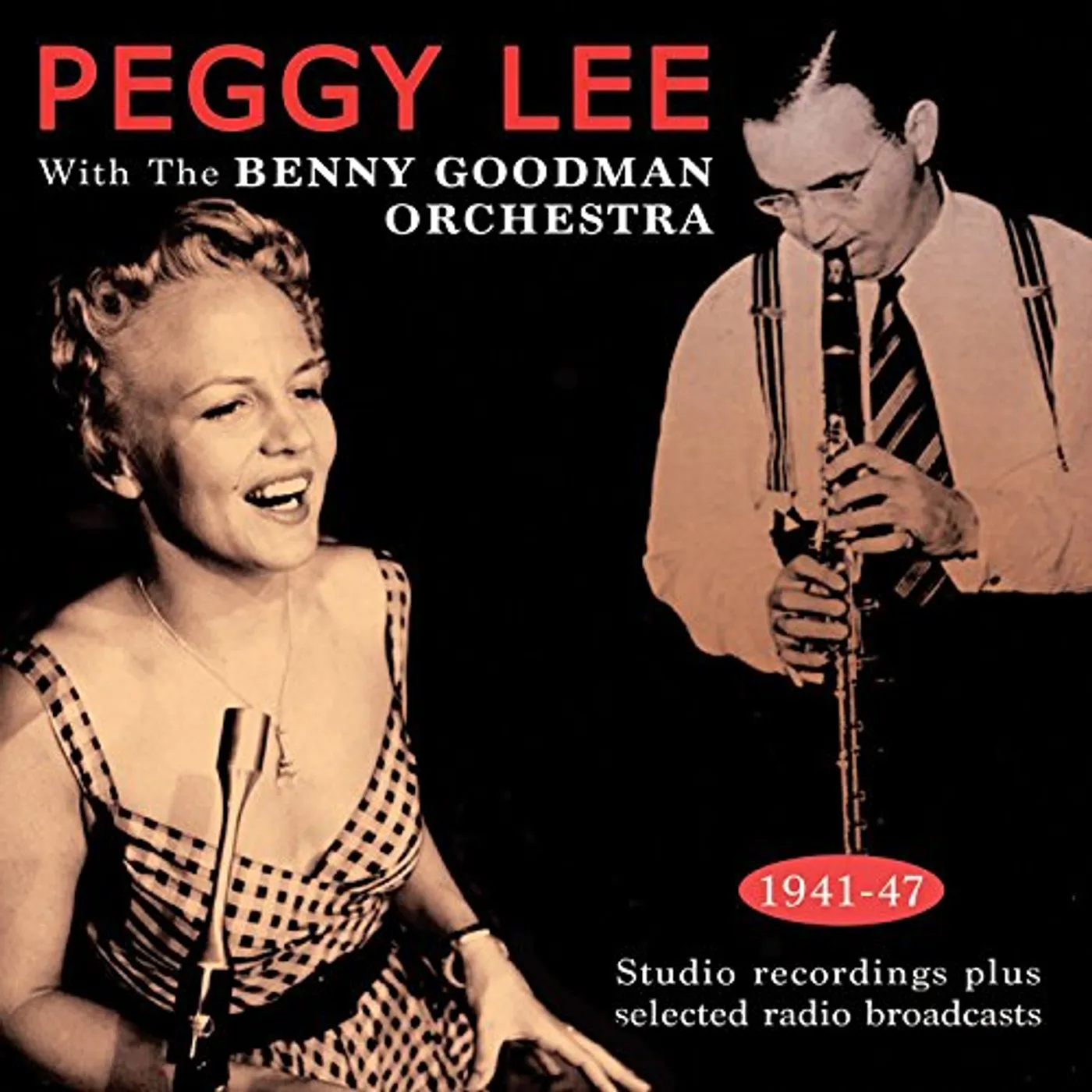 Peggy Lee WITH THE BENNY GOODMAN ORCHESTRA 1941-43 CD