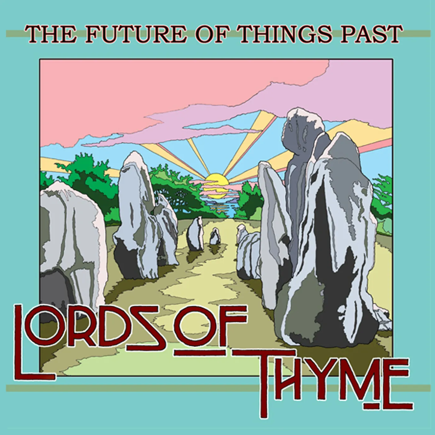 Lords of Thyme FUTURE OF THINGS PAST Vinyl Record