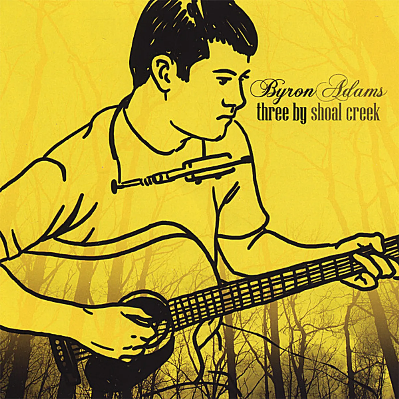 Byron Adams THREE BY SHOAL CREEK CD