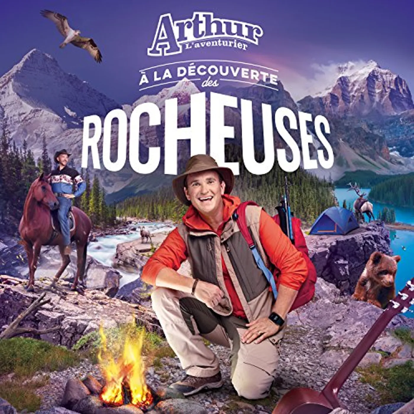 ARTHUR L'AVENTURIER A LA DECOUVERTE DES ROCHEUSES CD
