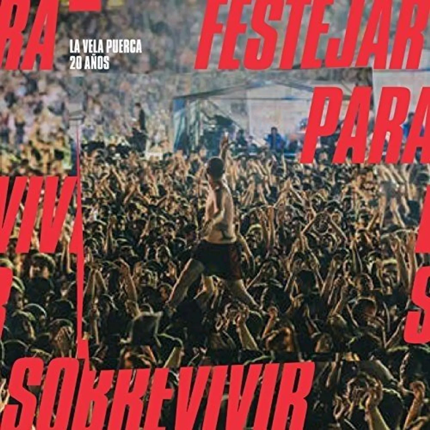 La Vela Puerca 20 AÐOS FESTEJAR PARA SOBREVIVIR CD