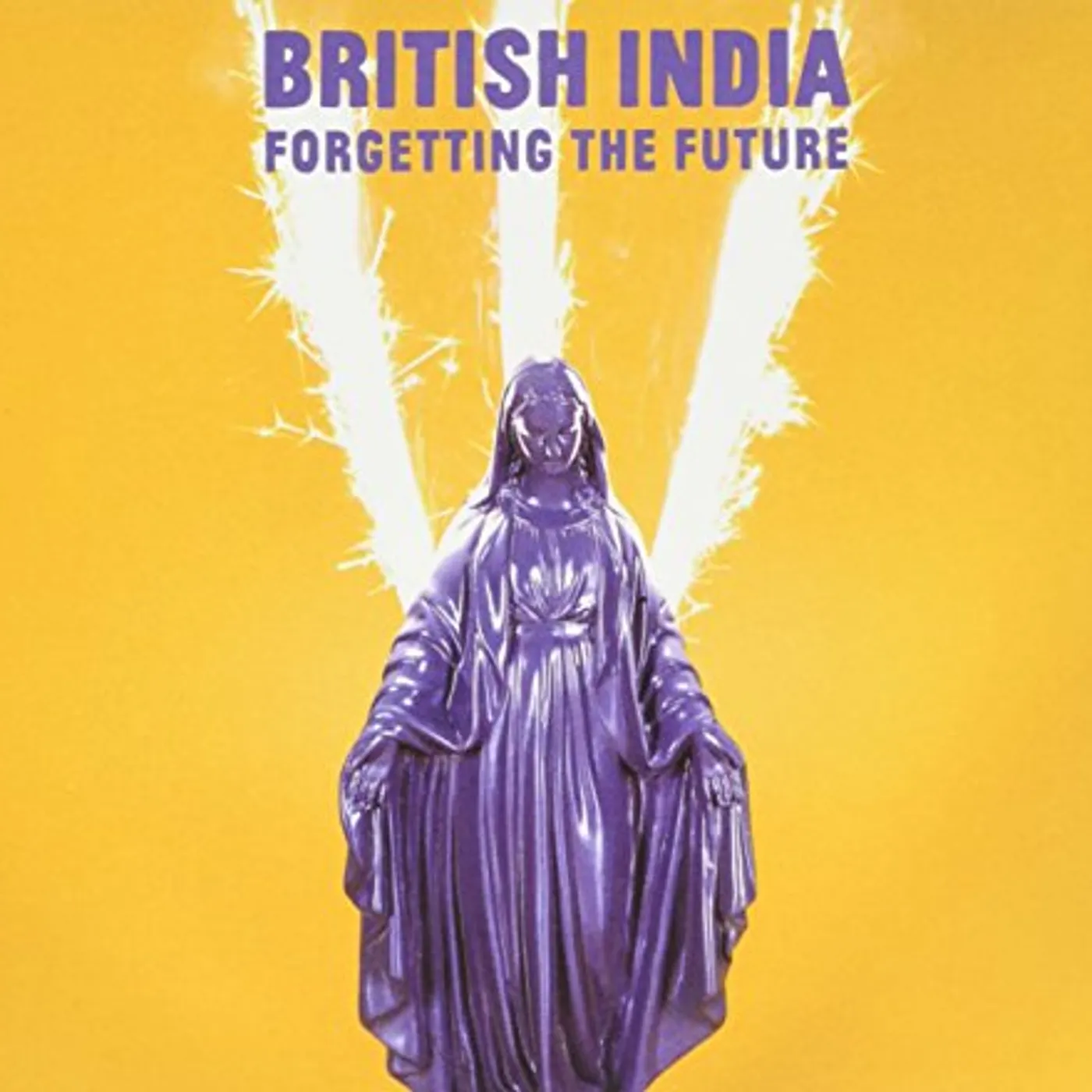 British India FORGETTING THE FUTURE CD