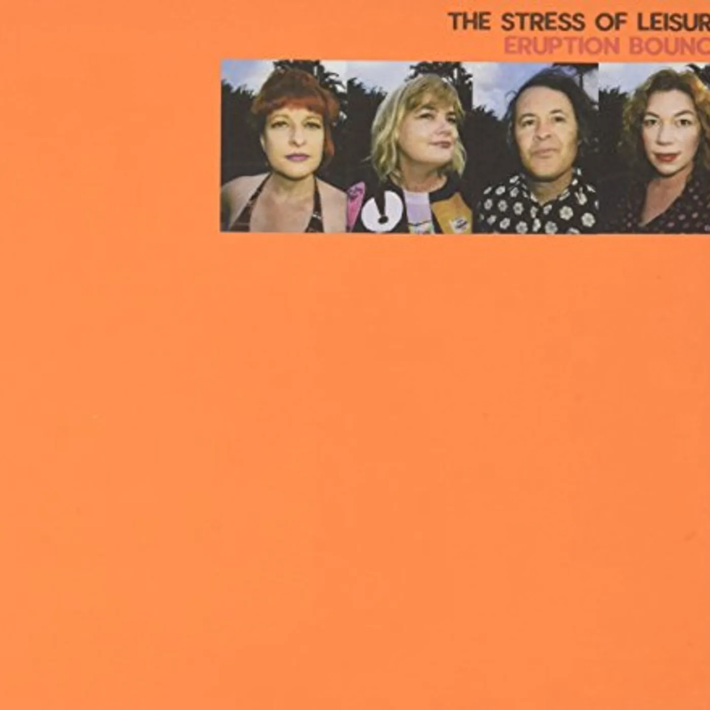 The Stress Of Leisure ERUPTION BOUNCE CD
