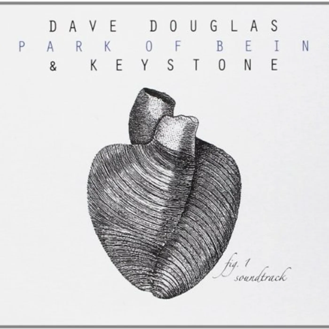 Dave Douglas & Keystone SPARK OF BEING - Original Soundtrack CD