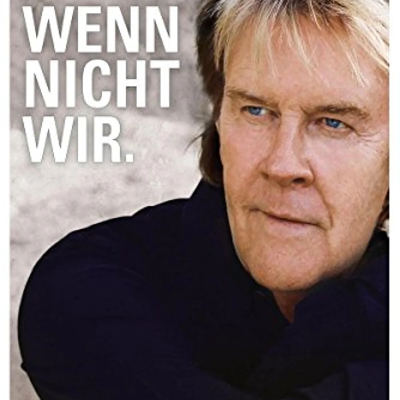 Howard Carpendale WENN NICHT WIR CD