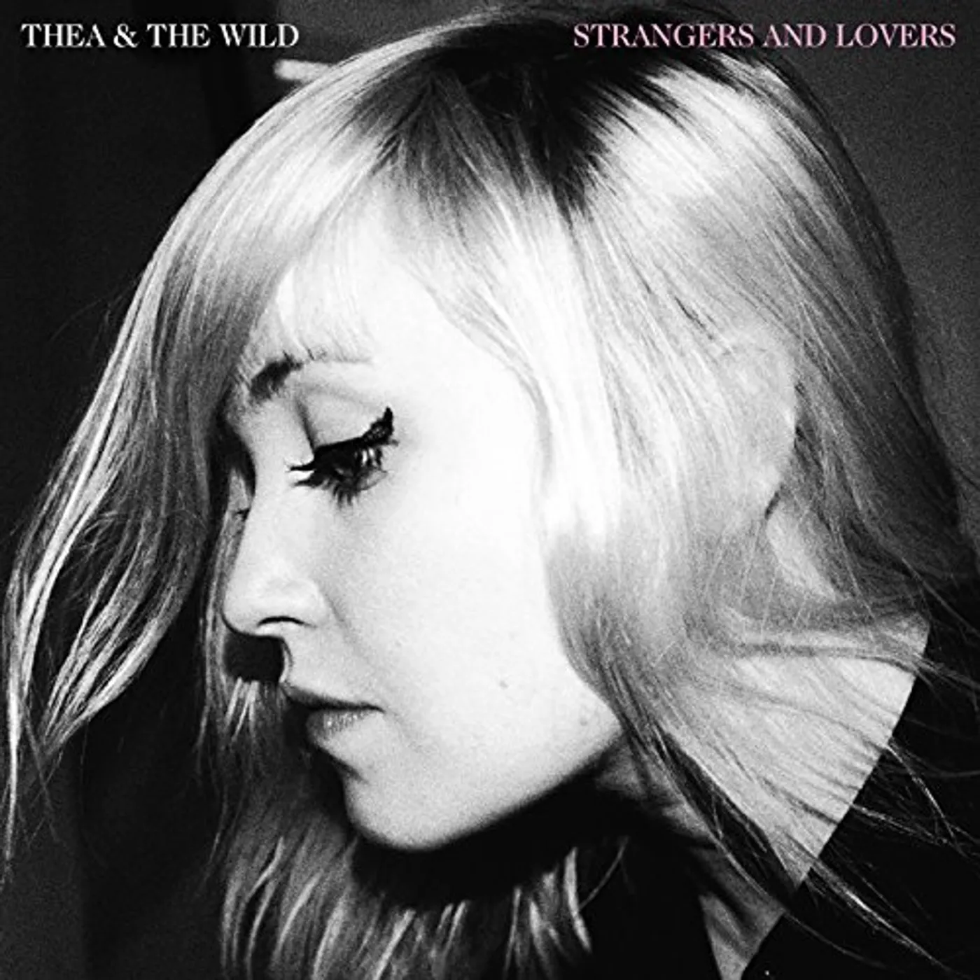 Thea & The Wild Strangers and Lovers Vinyl Record