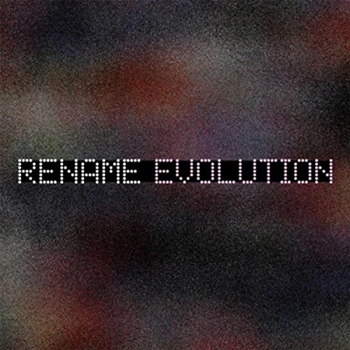 Rename EVOLUTION CD