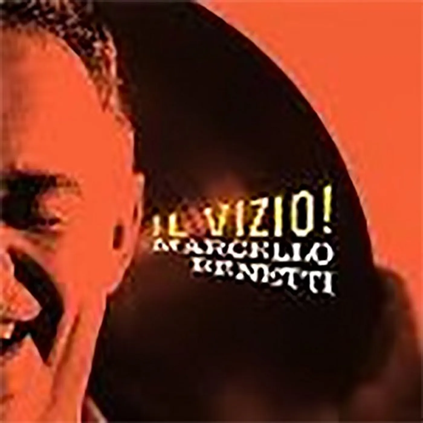 Marcello Benetti IL VIZIO CD