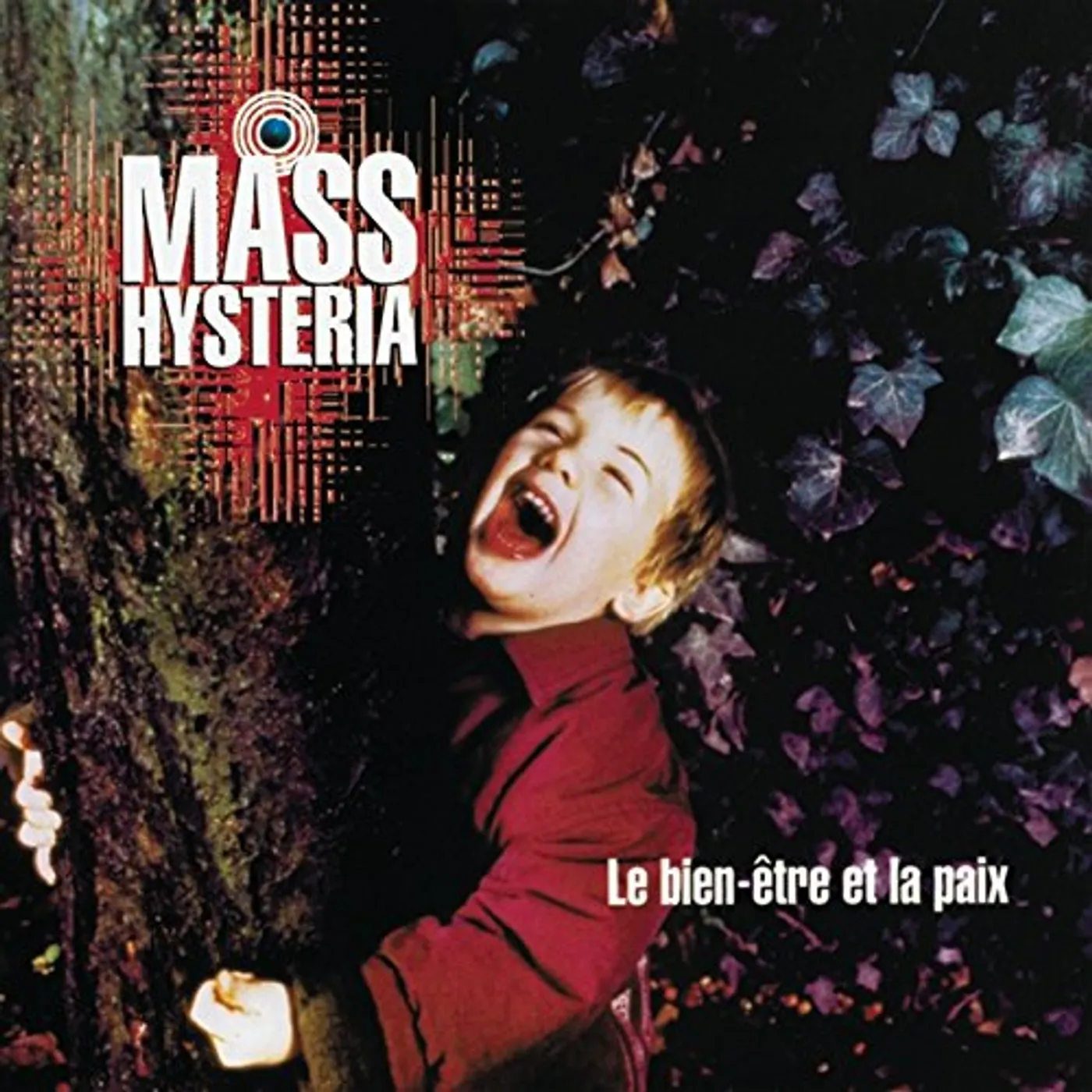 Mass Hysteria LE BIEN-ETRE ET LA PAIX Vinyl Record