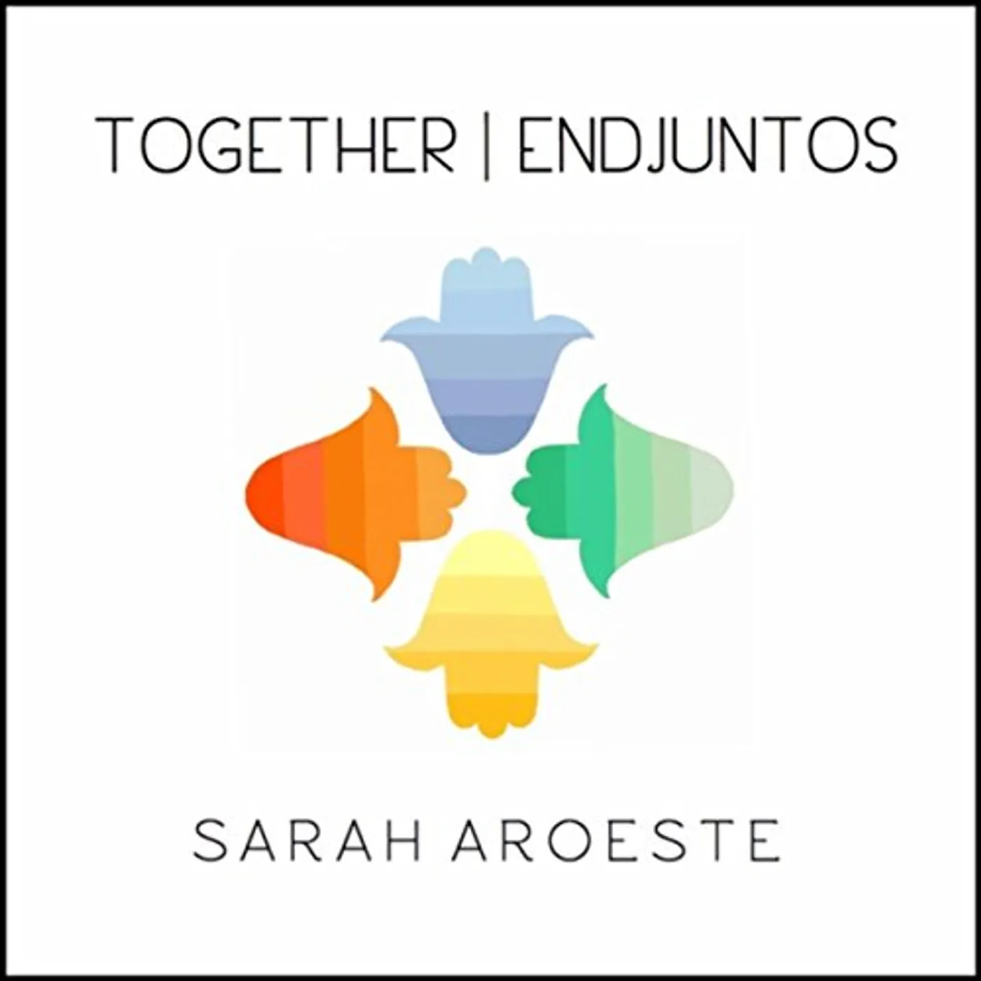 Sarah Aroeste TOGETHER / ENDJUNTOS CD
