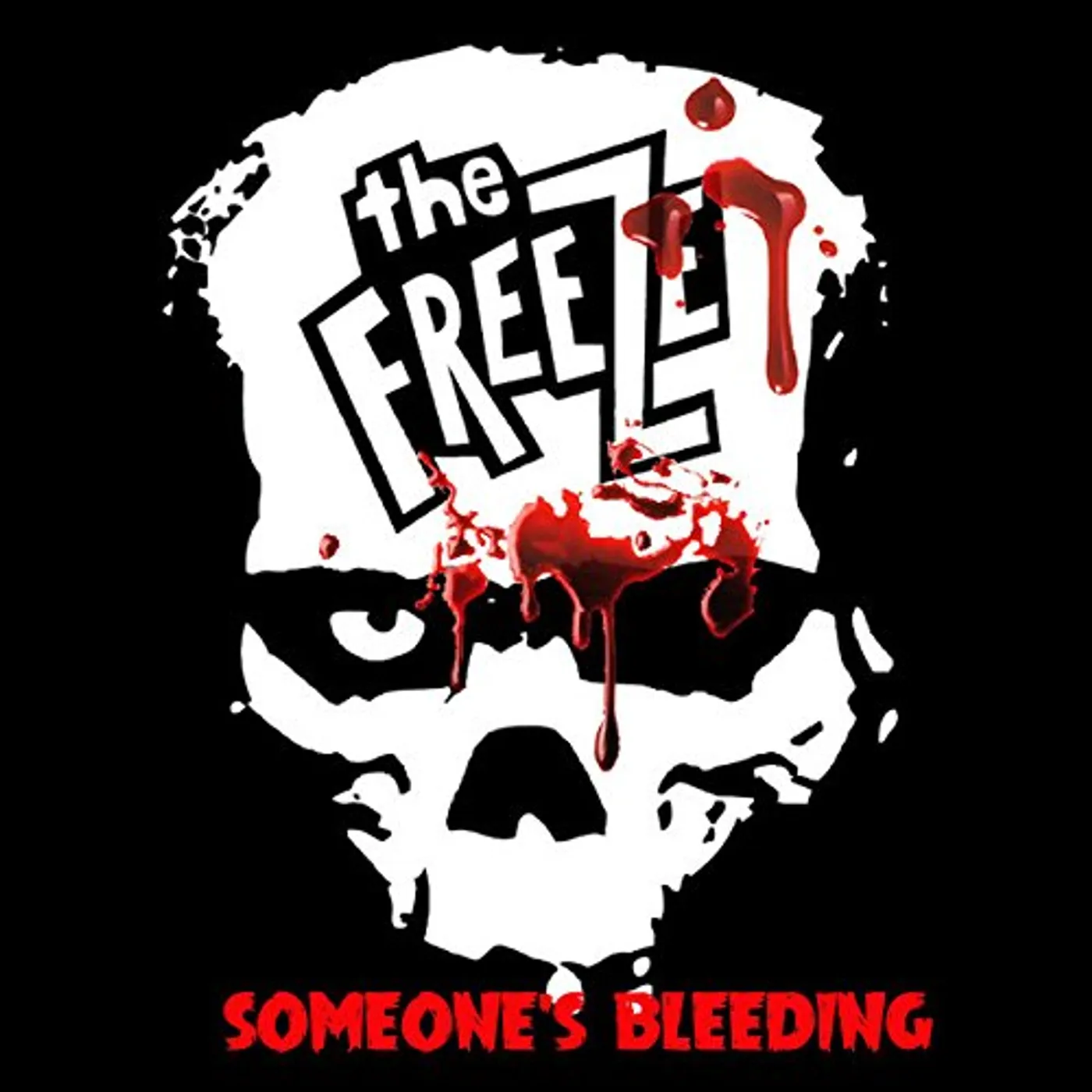 The Freeze SOMEONE'S BLEEDING Vinyl Record