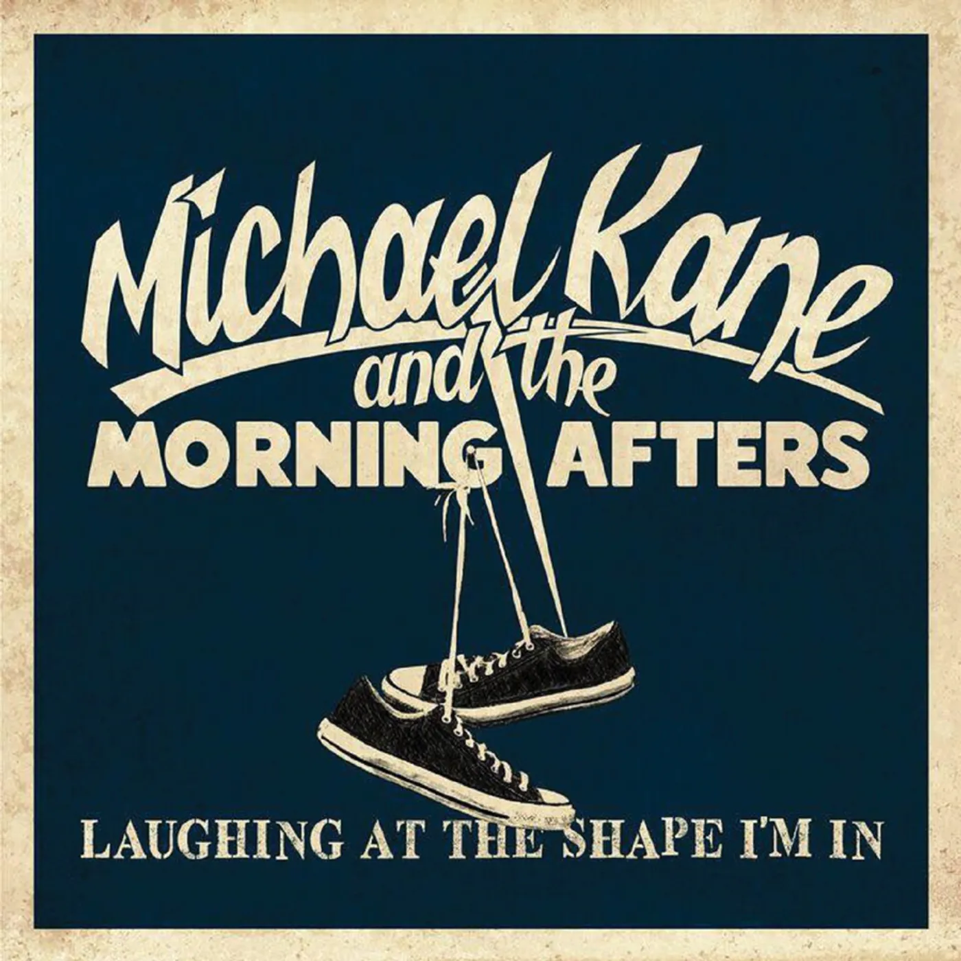 Michael Kane & The Morning Afters Laughing at the Shape I'm In Vinyl Record
