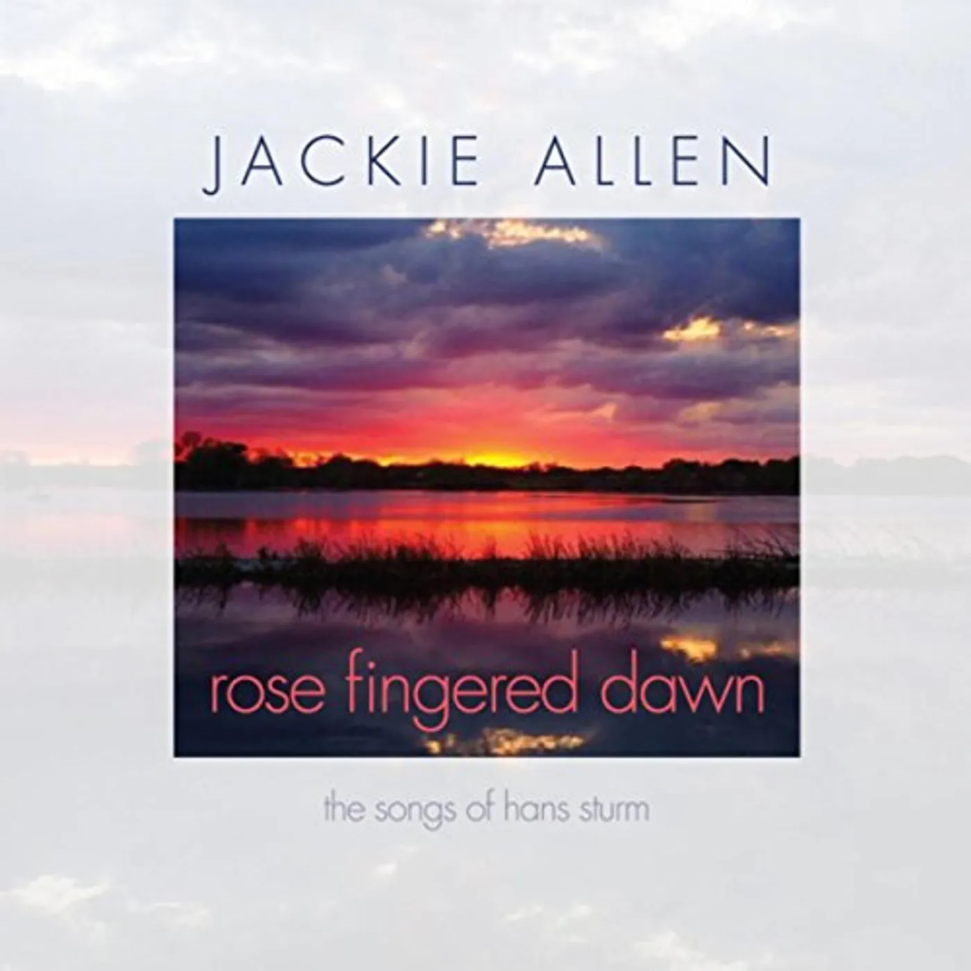 Jackie Allen ROSE FINGERED DAWN CD