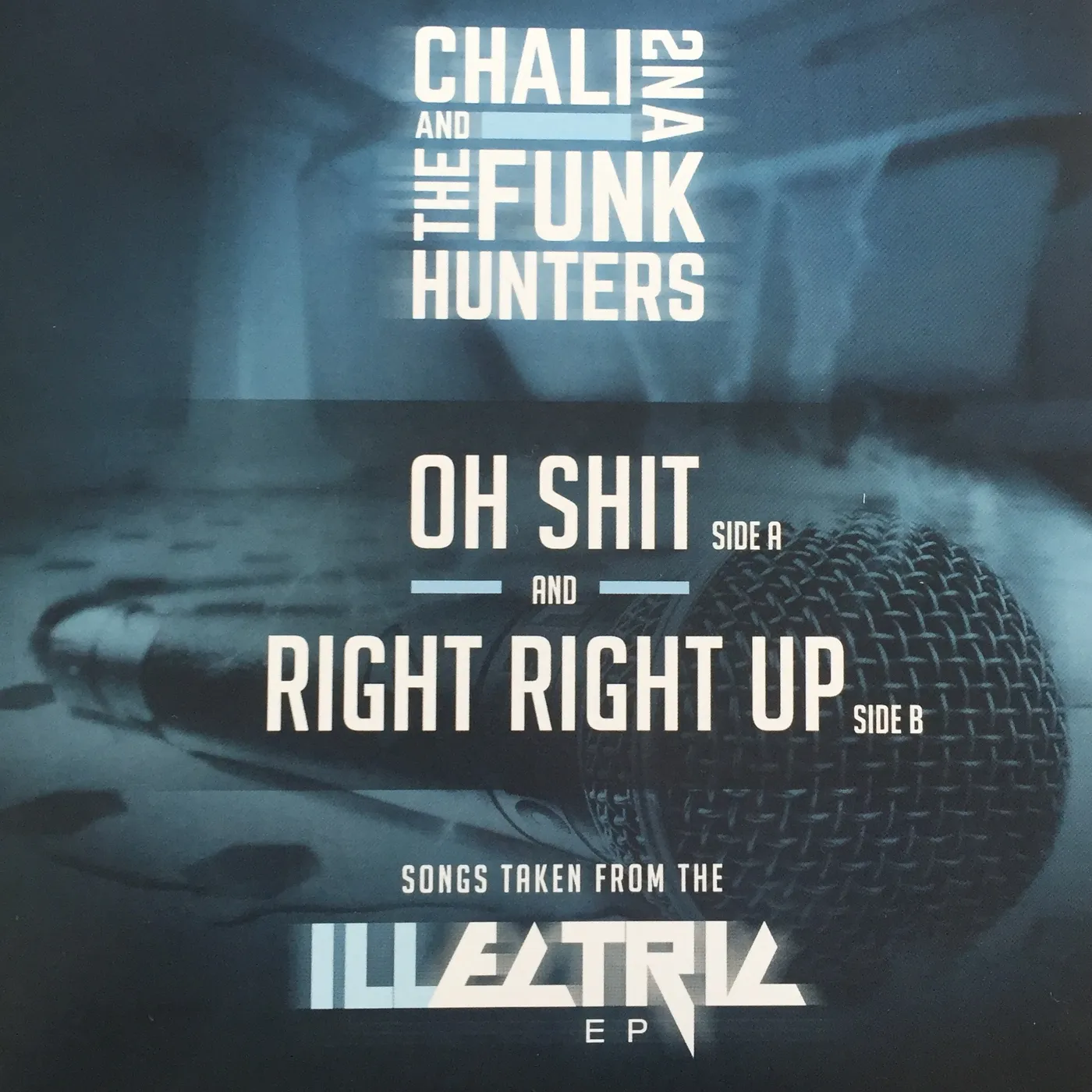 Chalia 2Na & The Funk Hunters OH SHIT / RIGHT RIGHT UP Vinyl Record