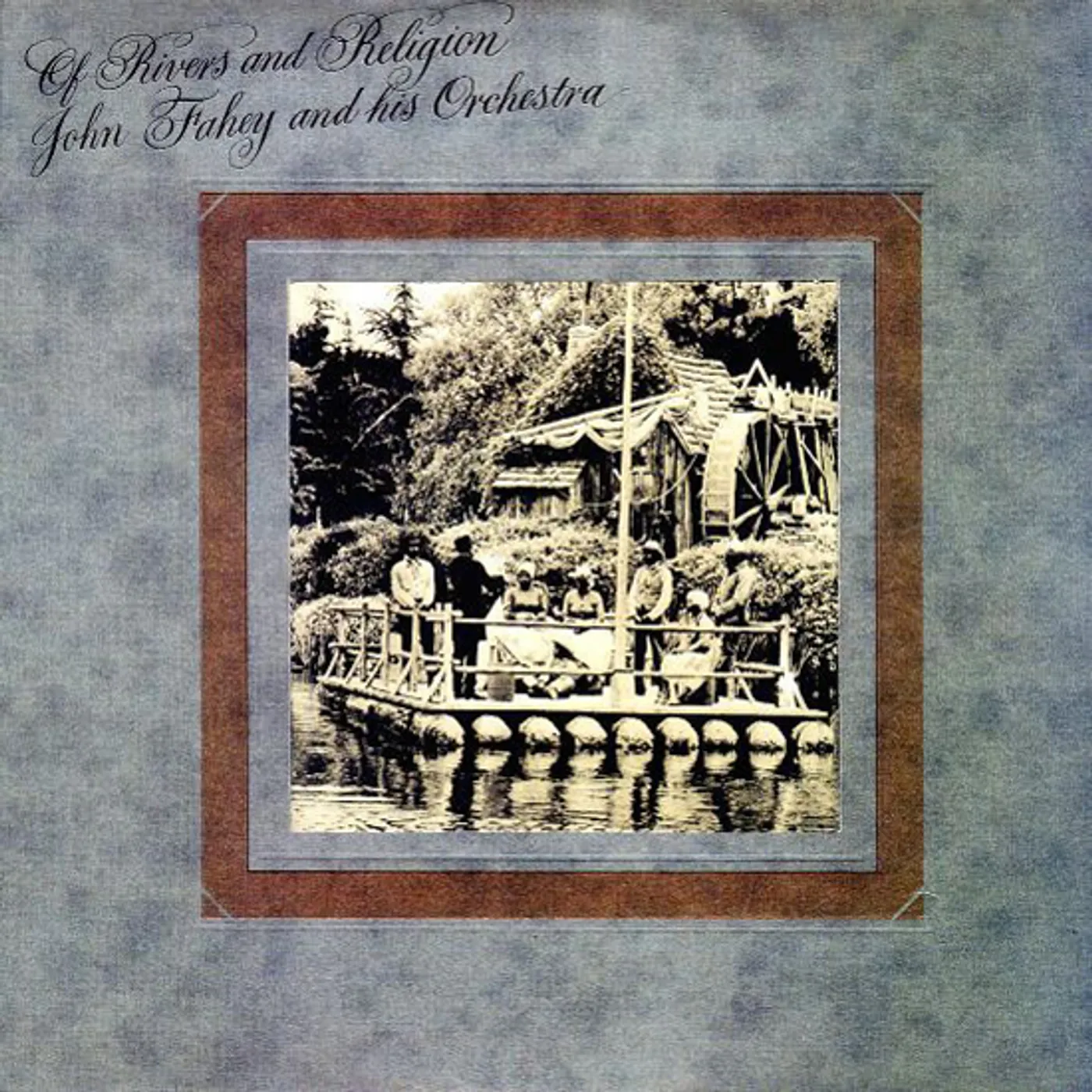 John Fahey OF RIVERS AND RELIGION Vinyl Record