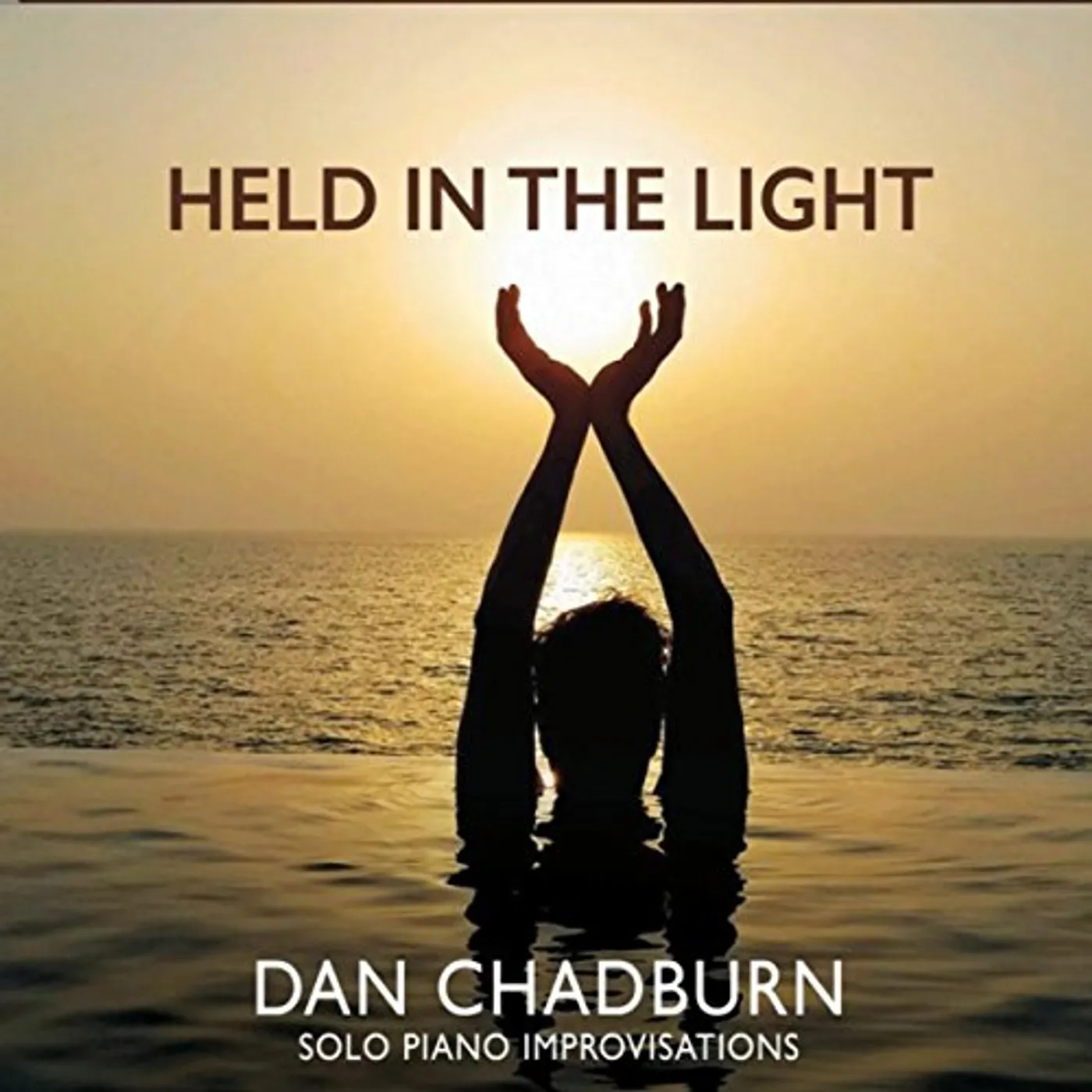 Dan Chadburn HELD IN THE LIGHT CD