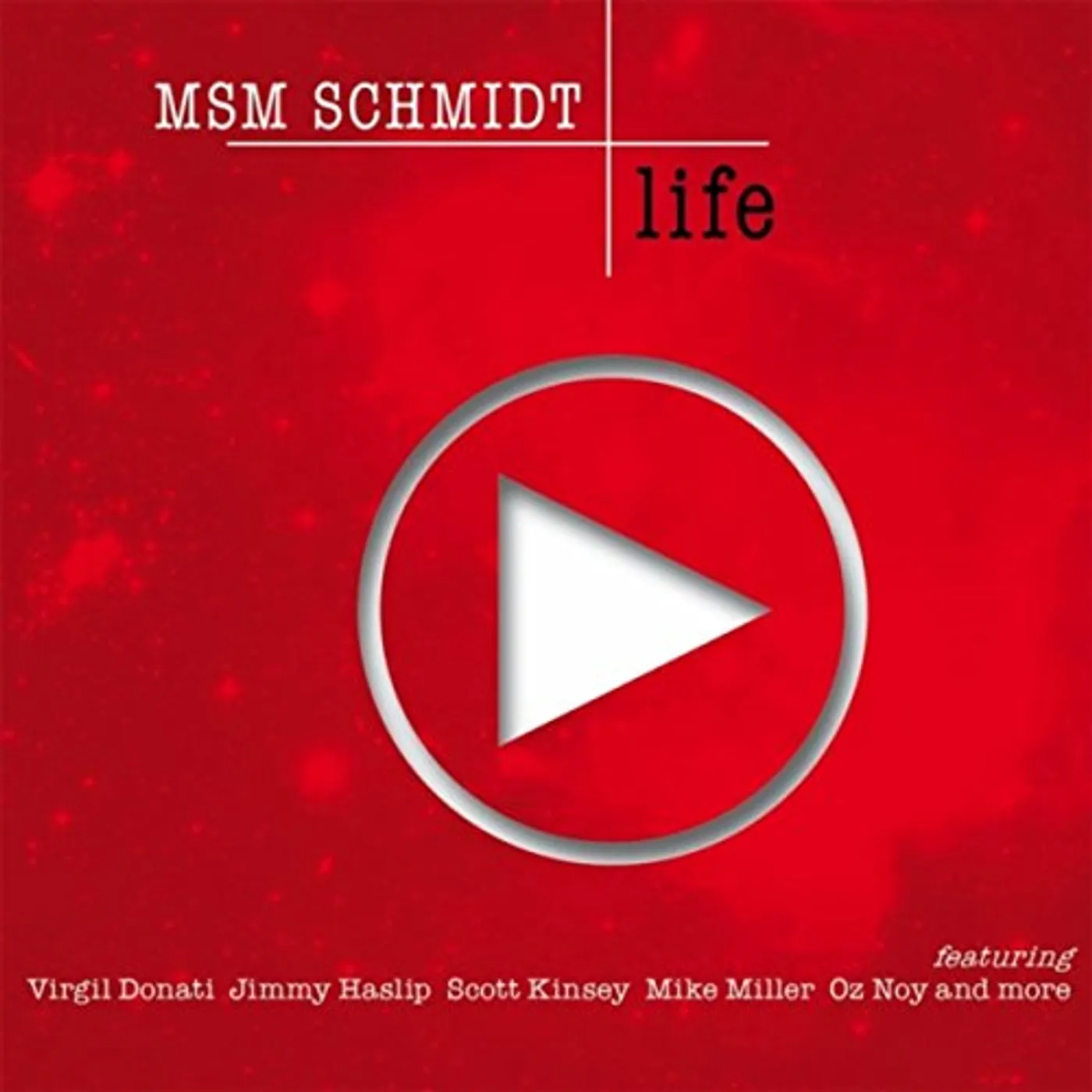 MSM Schmidt LIFE CD