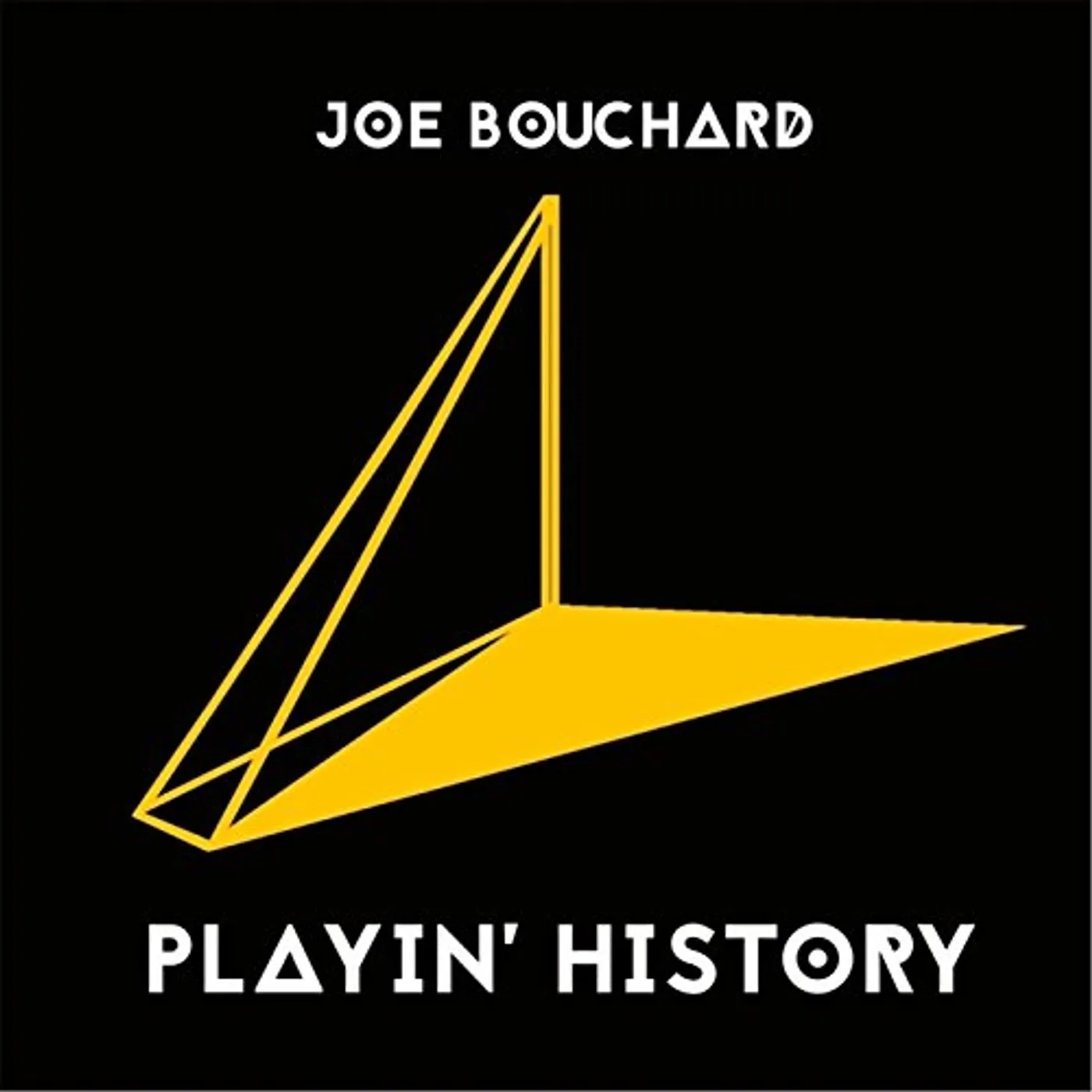 Joe Bouchard PLAYIN' HISTORY CD