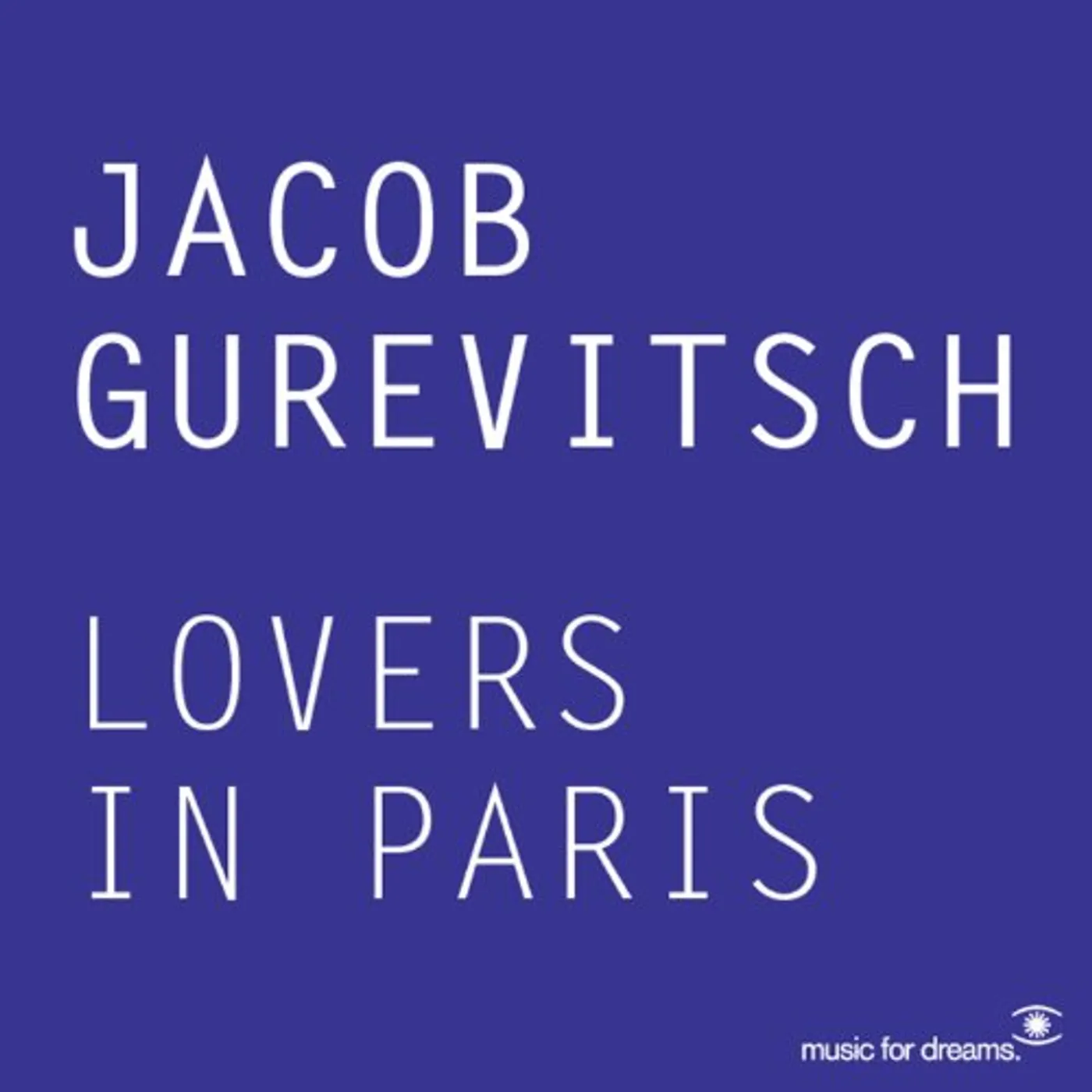 Jacob Gurevitsch LOVERS IN PARIS & CINEMATICA CD