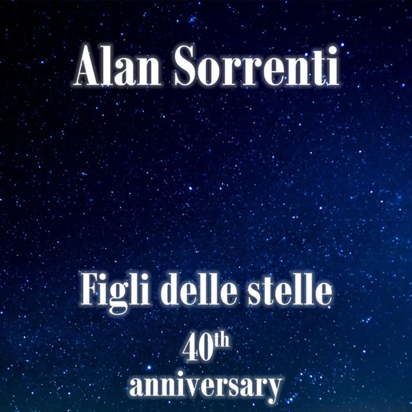 Alan Sorrenti Figli delle stelle (40th Anniversary) Vinyl Record