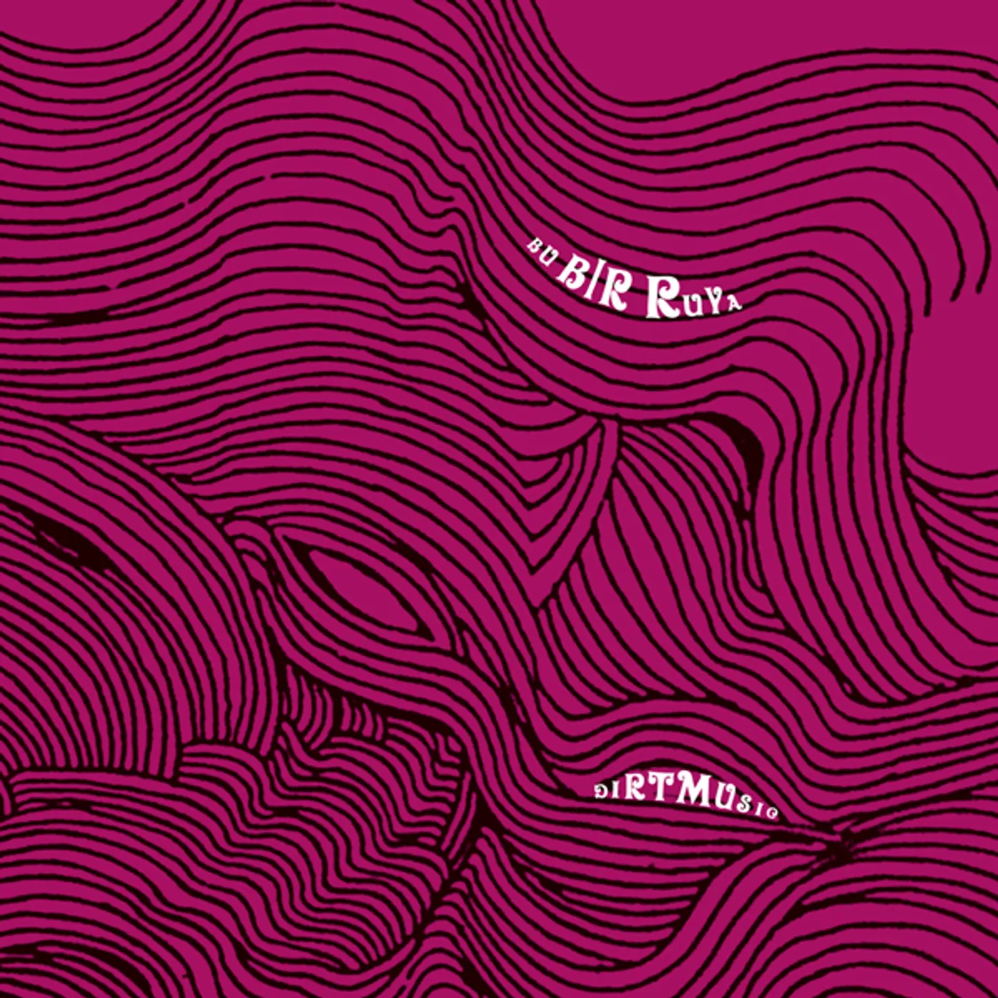 Dirtmusic BU BIR RUYA CD