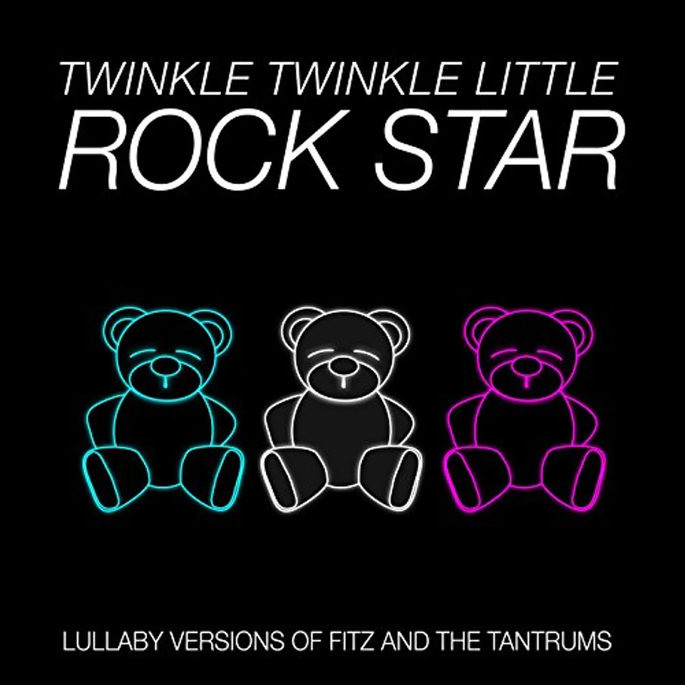 Twinkle Twinkle Little Rock Star LULLABY VERSIONS OF FITZ AND THE TANTRUMS CD