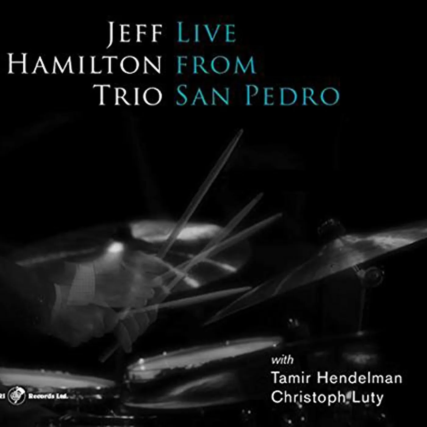 Jeff Hamilton LIVE FROM SAN PEDRO CD