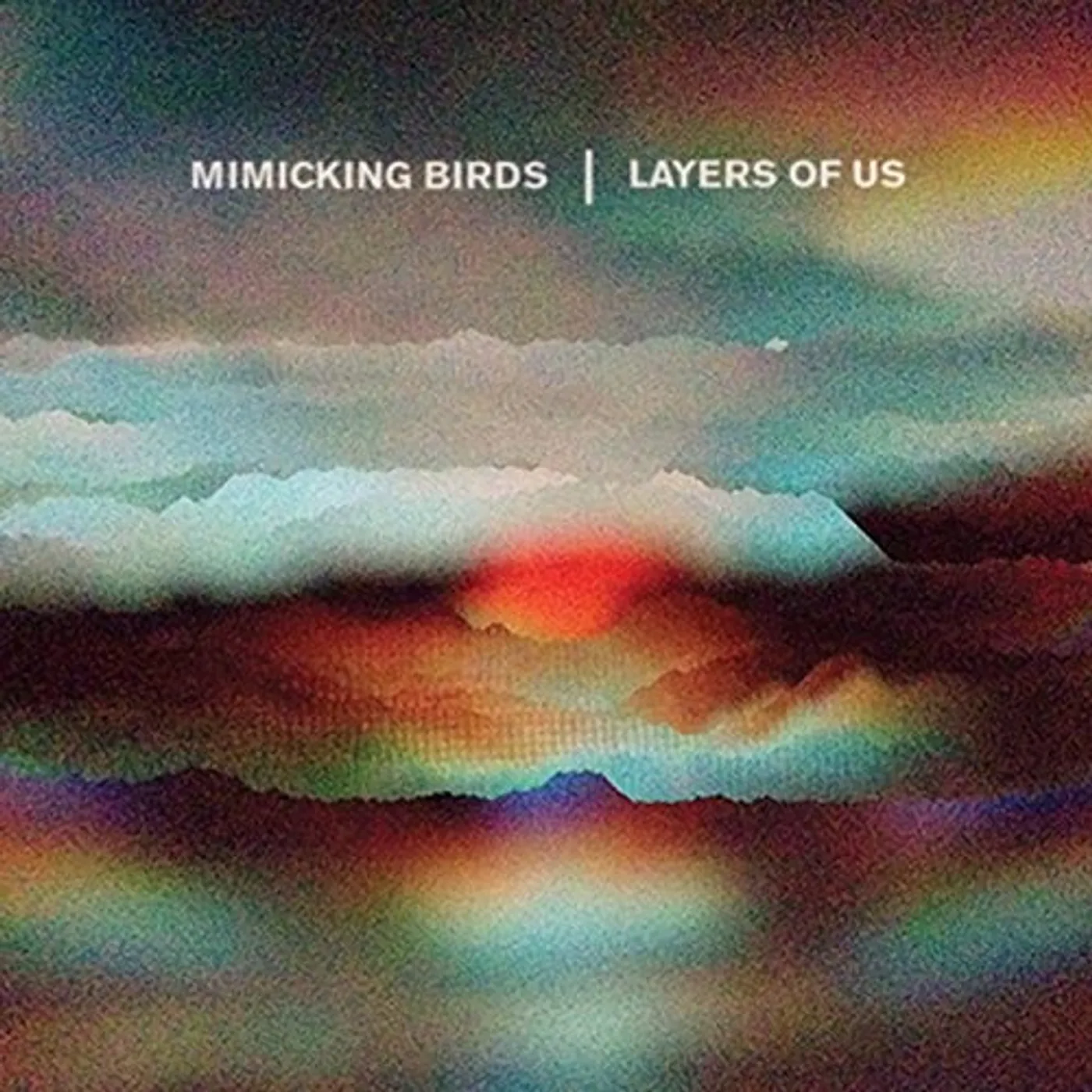 Mimicking Birds LAYERS OF US CD