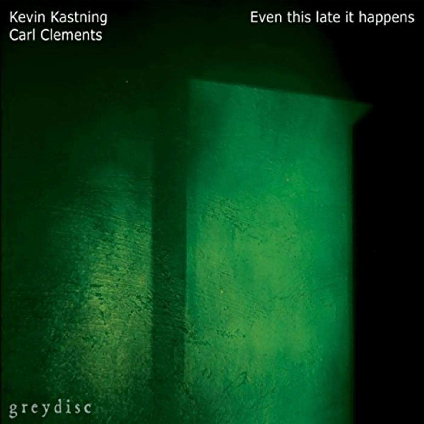 Kevin Kastning EVEN THIS LATE IT HAPPENS CD