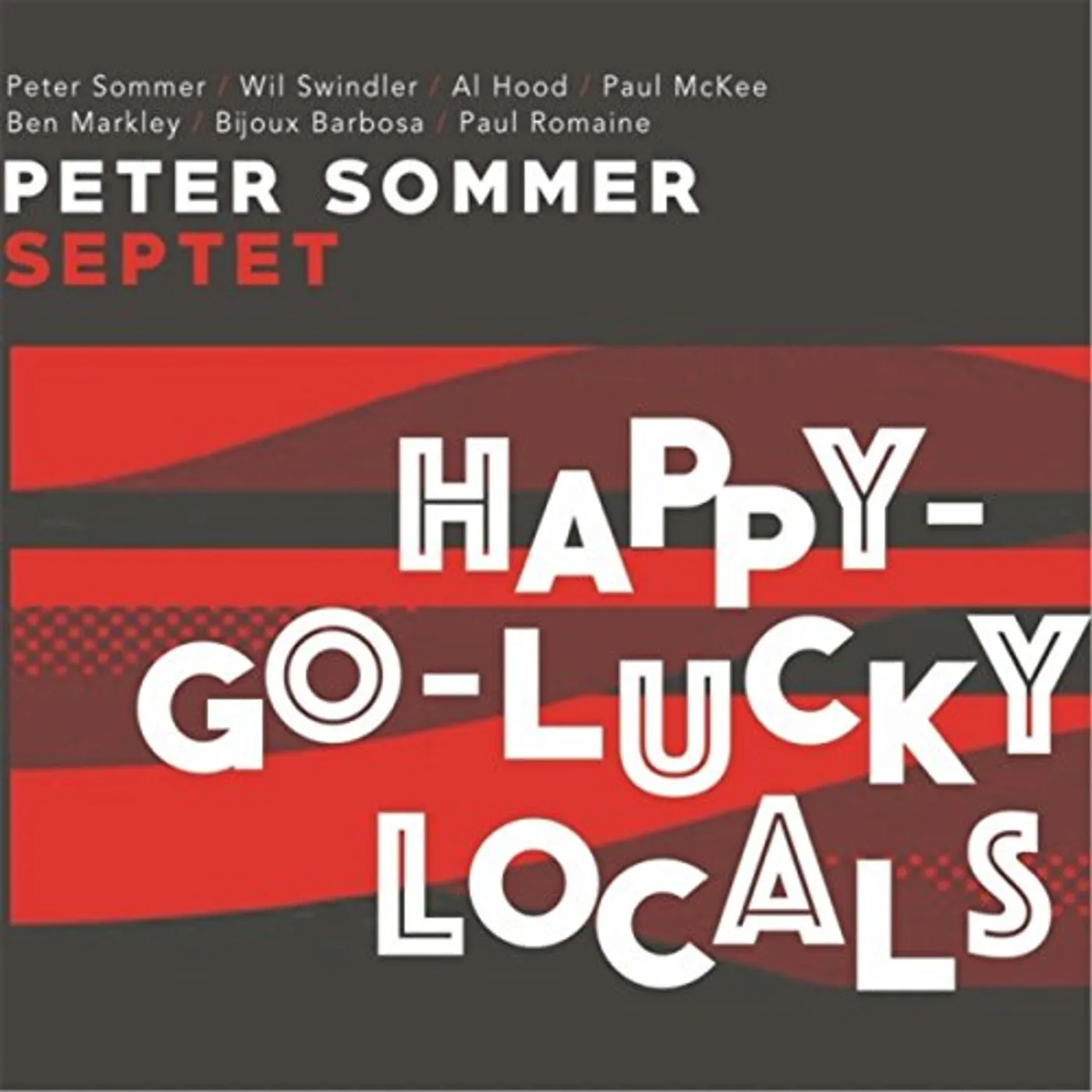 Peter Sommer HAPPY-GO-LUCKY LOCALS CD