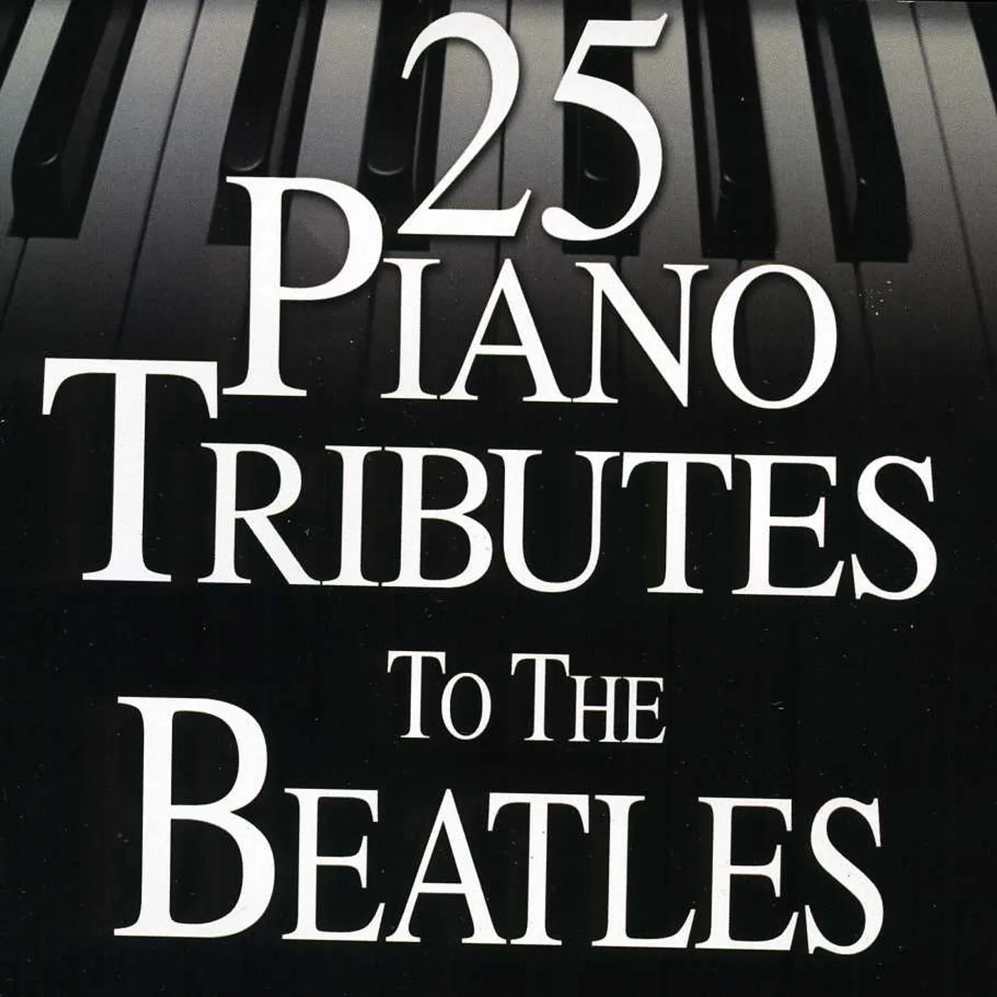 25 PIANO TRIBUTES TO THE BEATLES CD